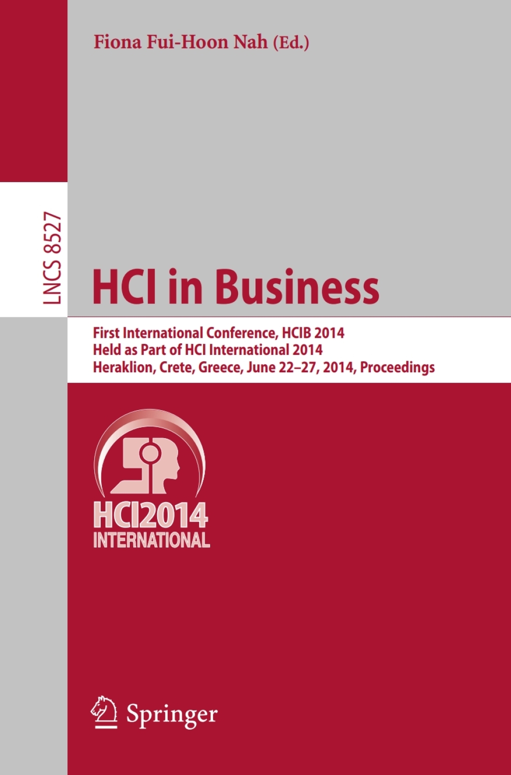 HCI in Business First International Conference, HCIB 2014, Held as Part of HCI International 2014, Heraklion, Crete, Greece, June 22-27, 2014, Proceedings 