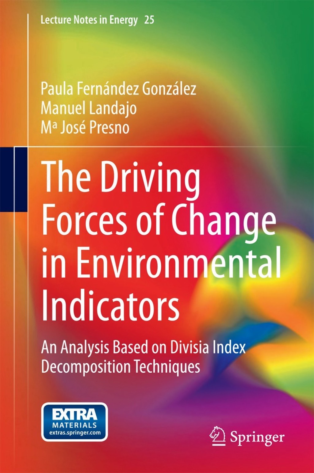 The Driving Forces of Change in Environmental Indicators An Analysis Based on Divisia Index Decomposition Techniques 