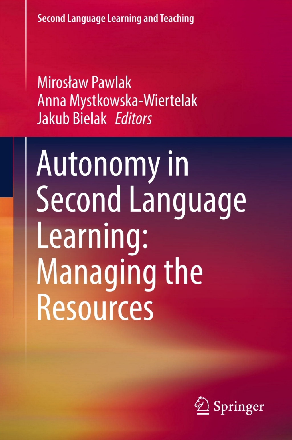 Autonomy in Second Language Learning: Managing the Resources 