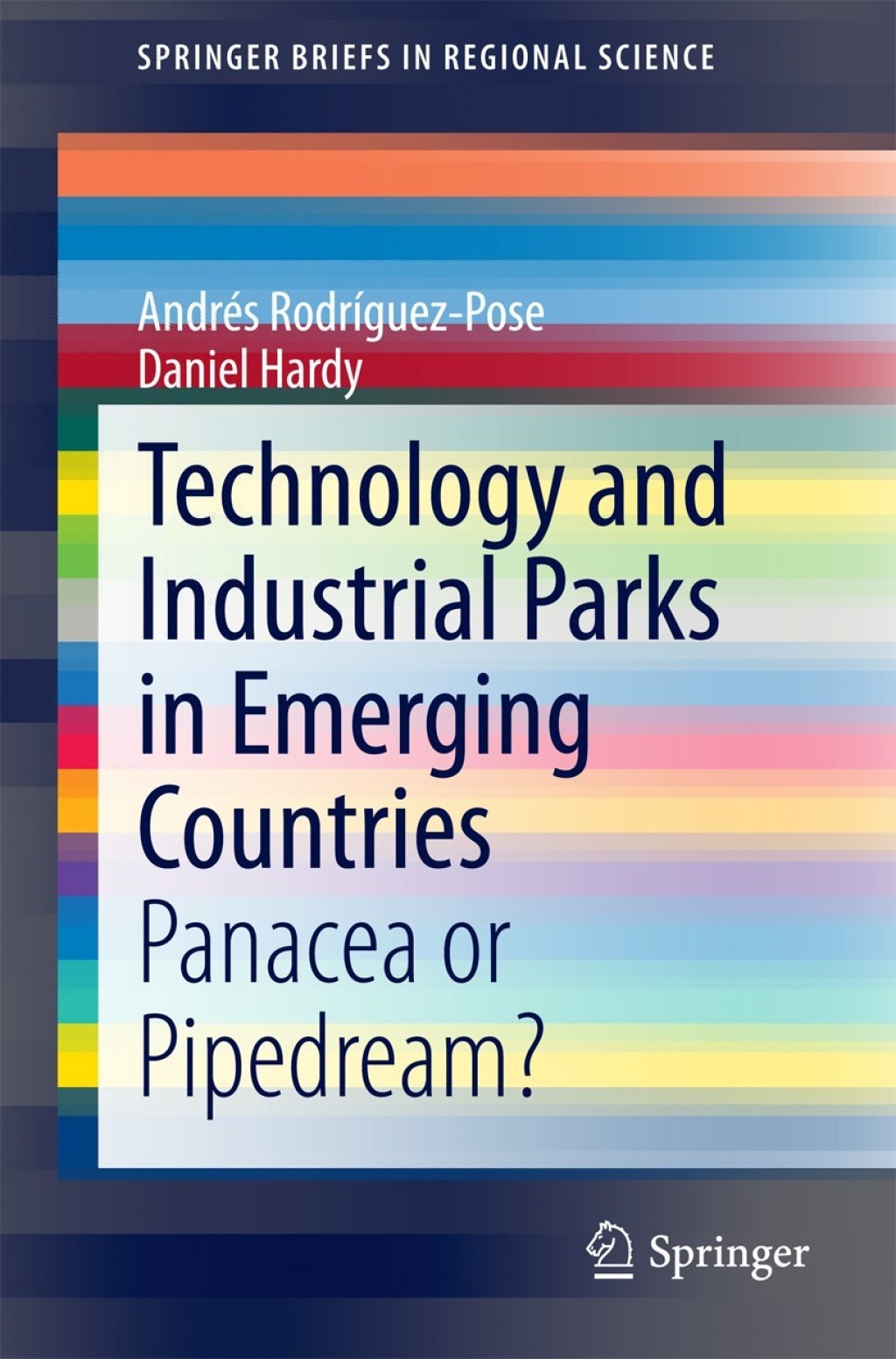 Technology and Industrial Parks in Emerging Countries Panacea or Pipedream? 