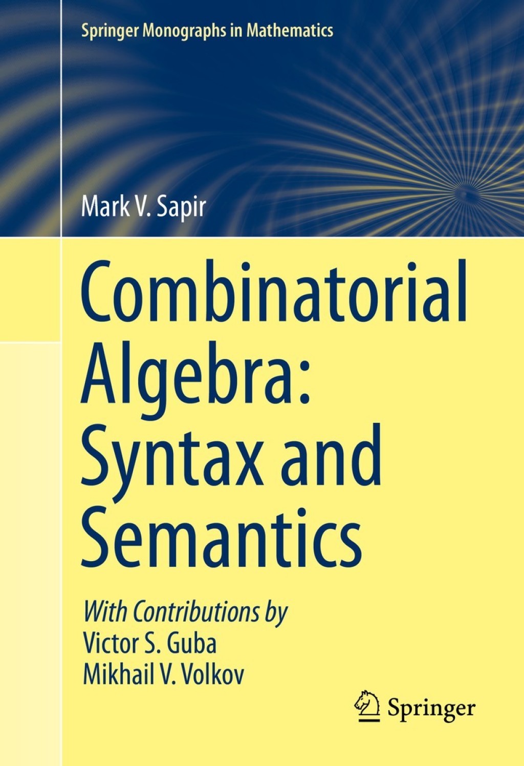 Combinatorial Algebra: Syntax and Semantics 