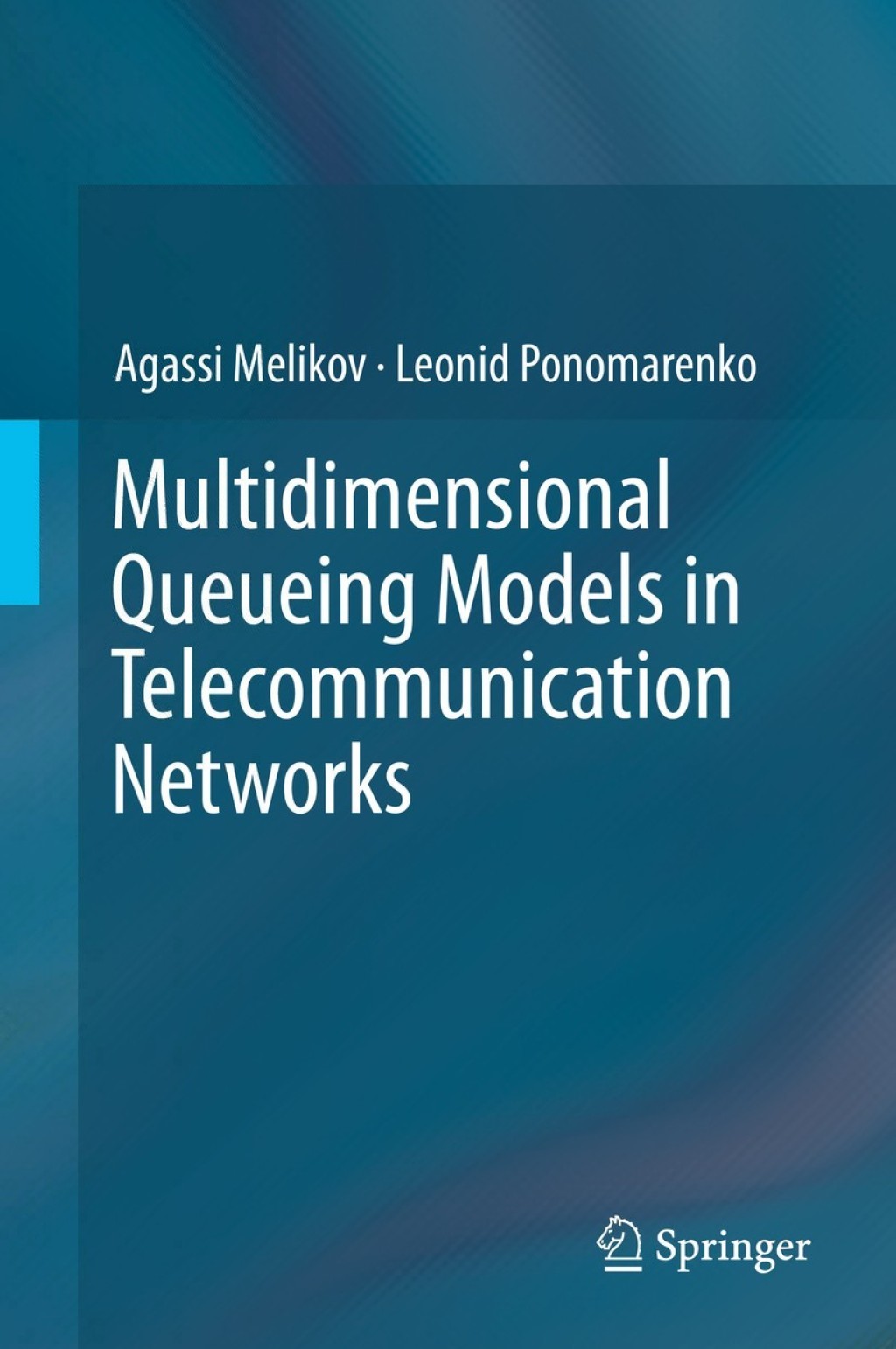 Multidimensional Queueing Models in Telecommunication Networks 
