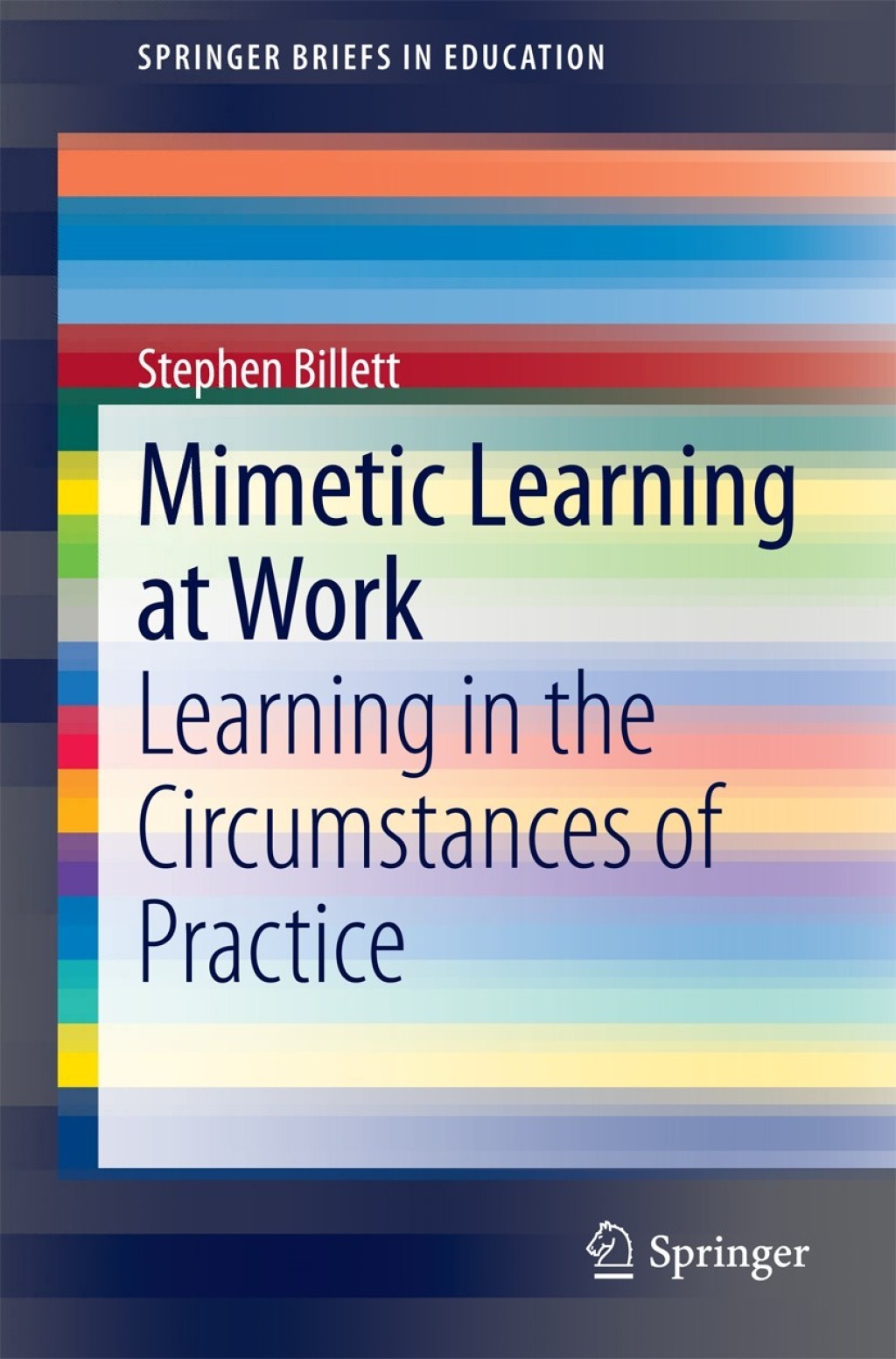 Mimetic Learning at Work Learning in the Circumstances of Practice 