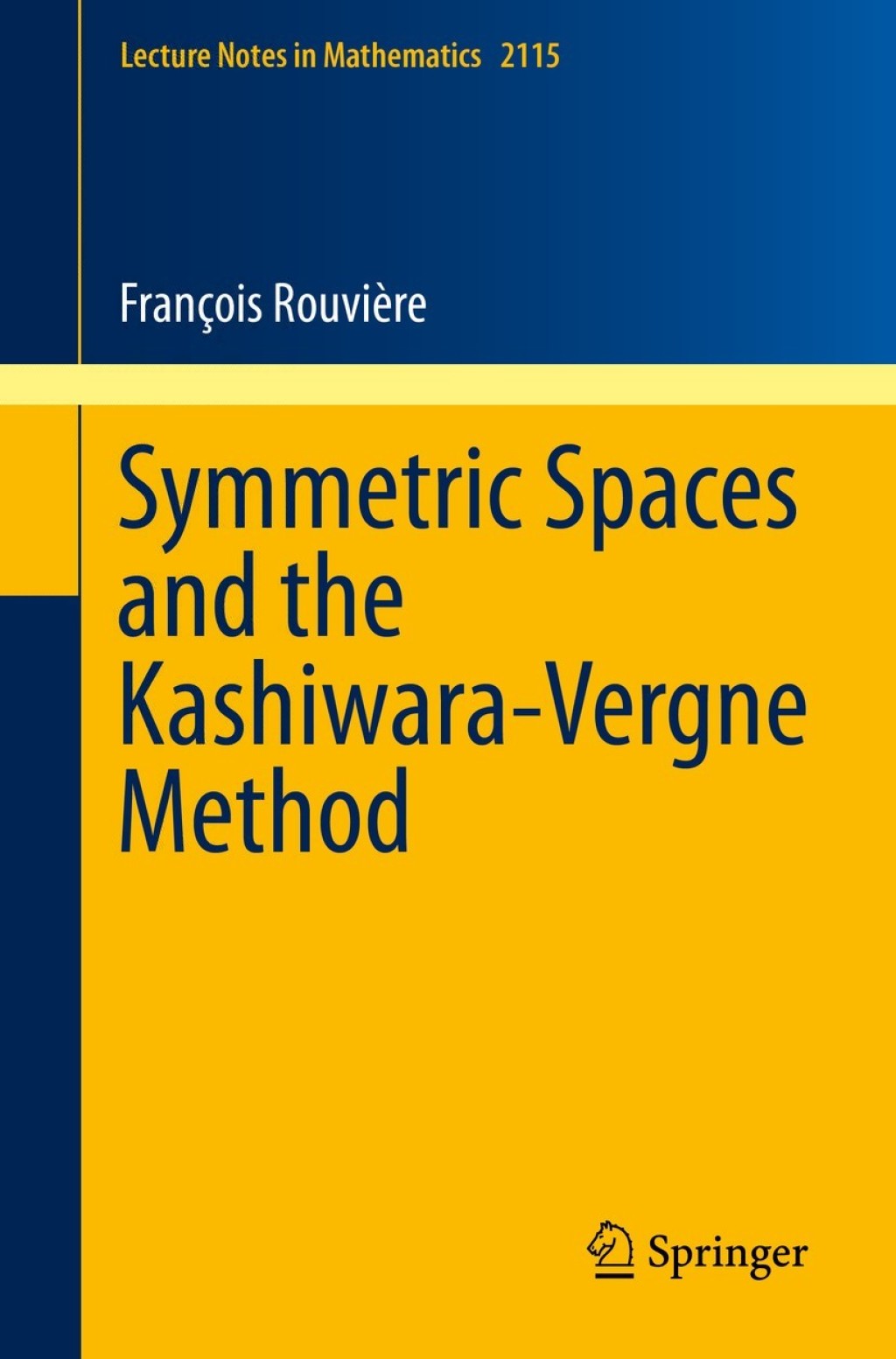 Symmetric Spaces and the Kashiwara-Vergne Method 