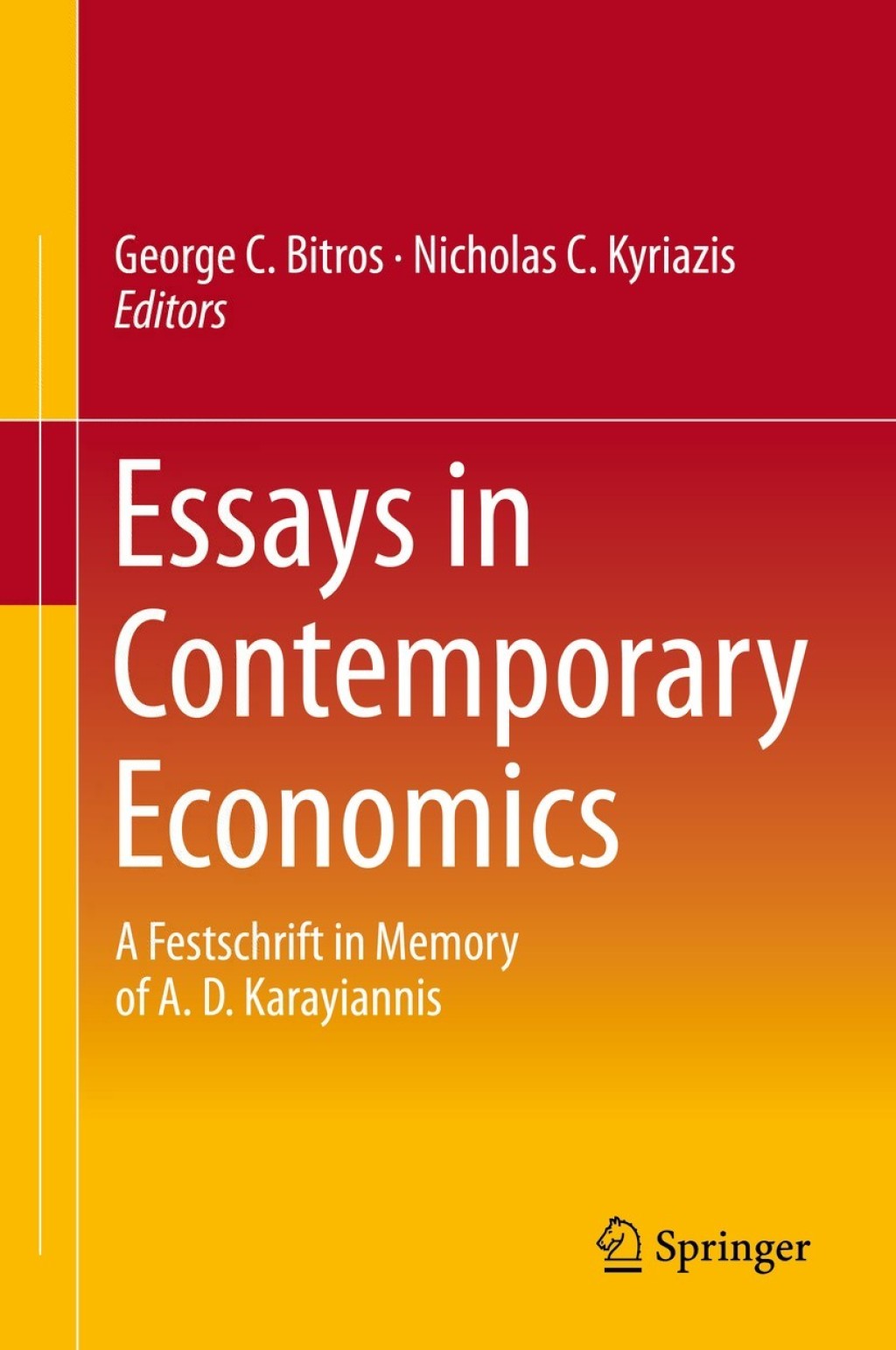 Essays in Contemporary Economics A Festschrift in Memory of A. D. Karayiannis 