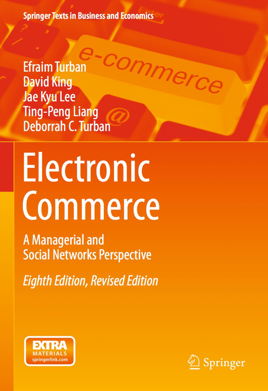 Electronic Commerce A Managerial and Social Networks Perspective 8th Edition
