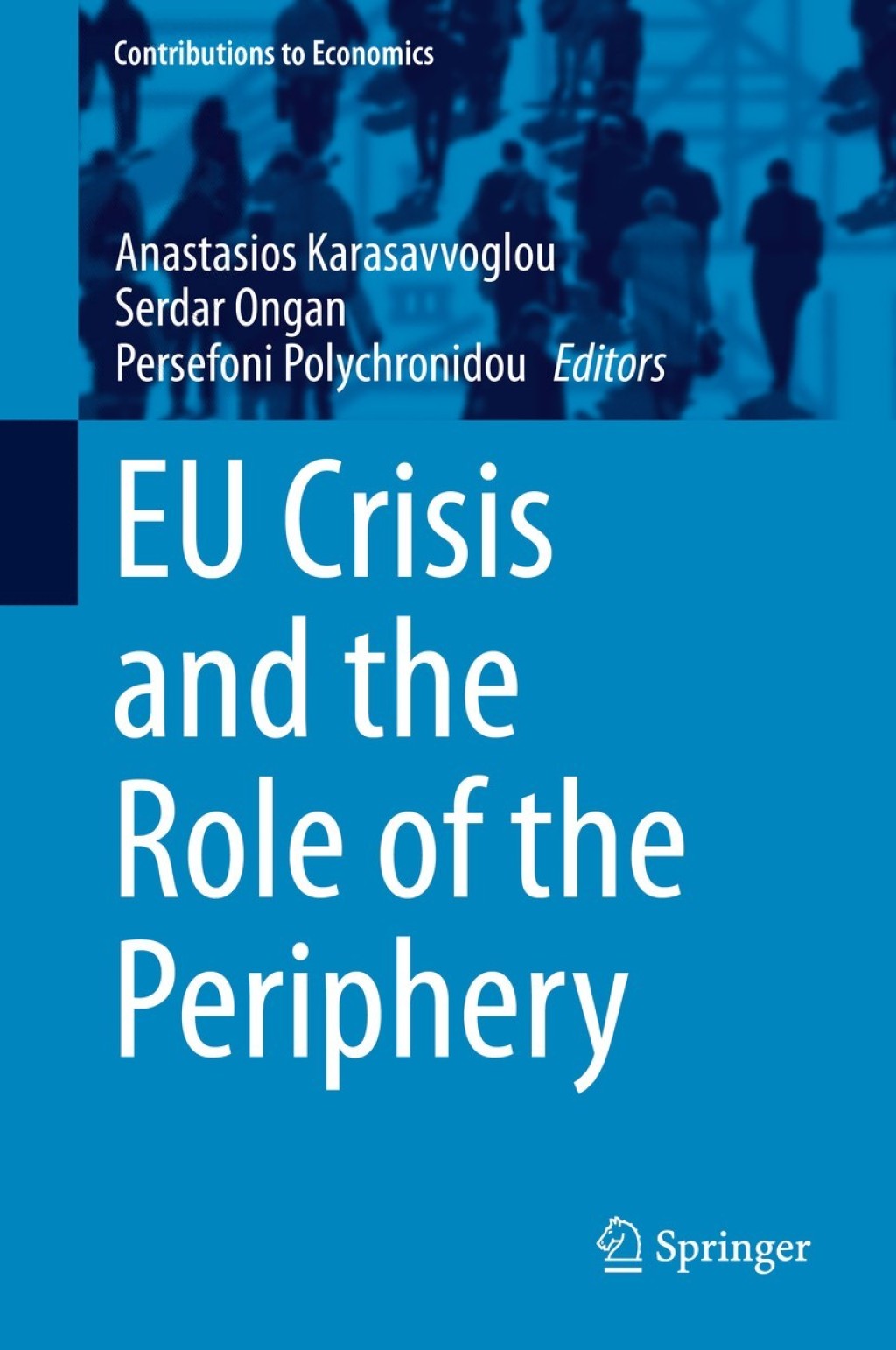 EU Crisis and the Role of the Periphery 
