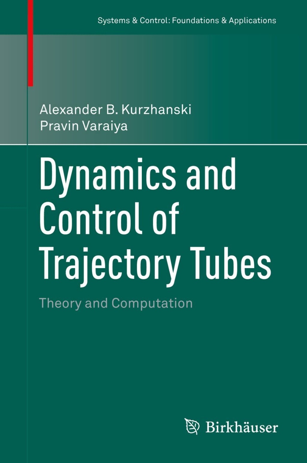 Dynamics and Control of Trajectory Tubes Theory and Computation 