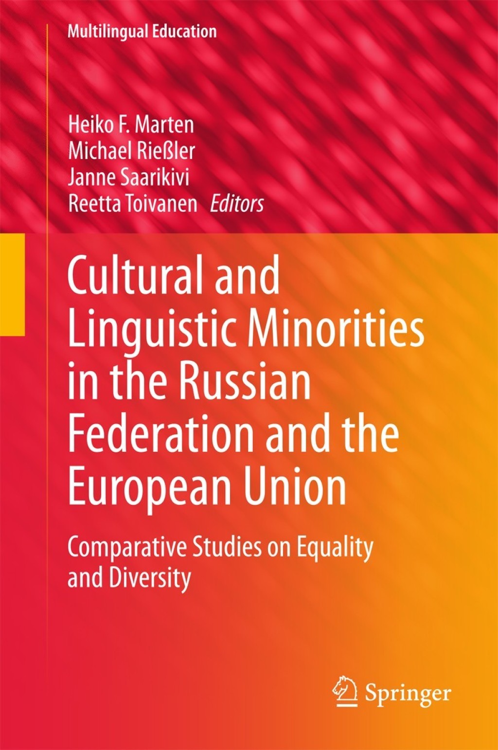 Cultural and Linguistic Minorities in the Russian Federation and the European Union Comparative Studies on Equality and Diversity 