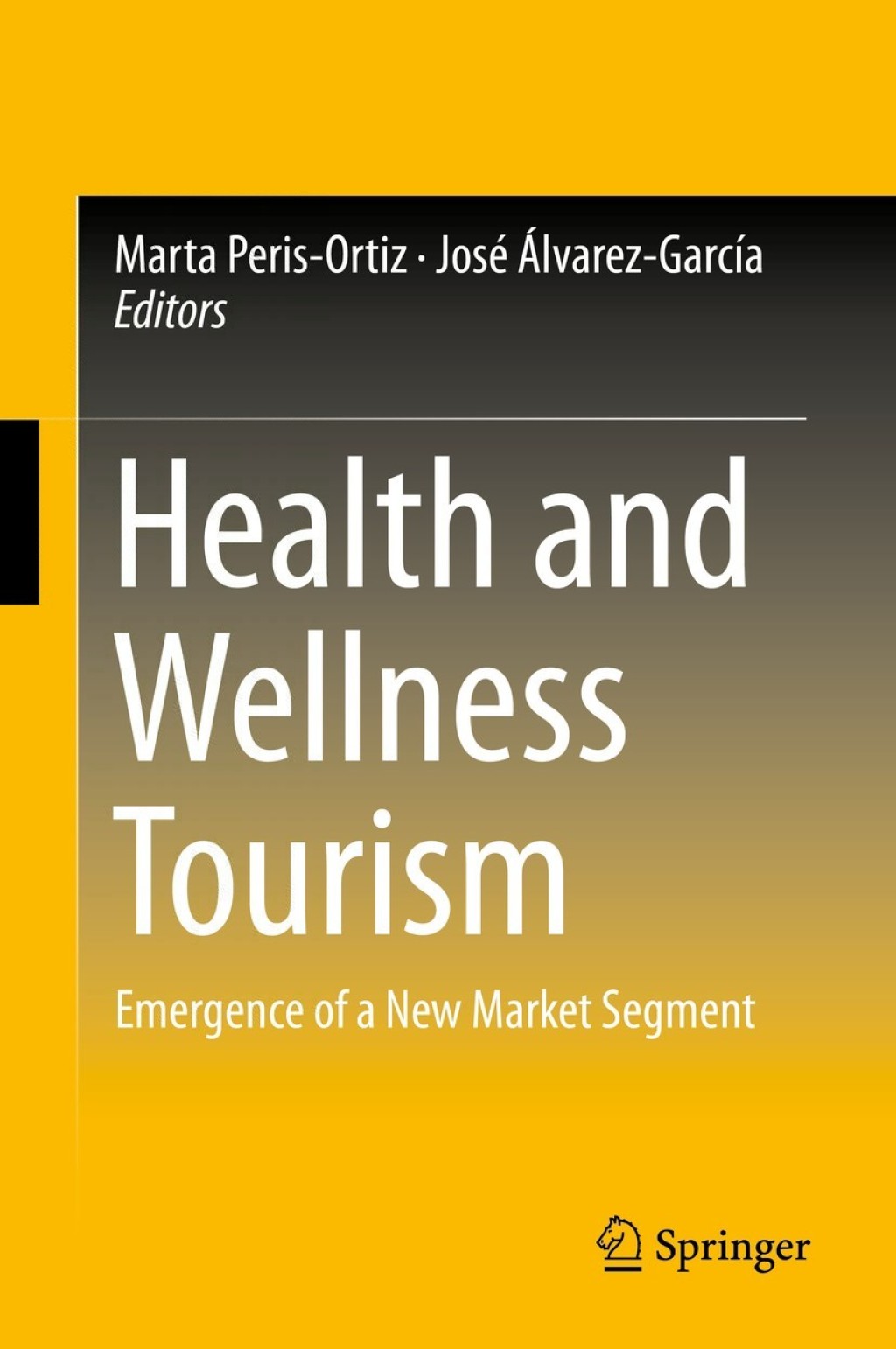 Health and Wellness Tourism Emergence of a New Market Segment 