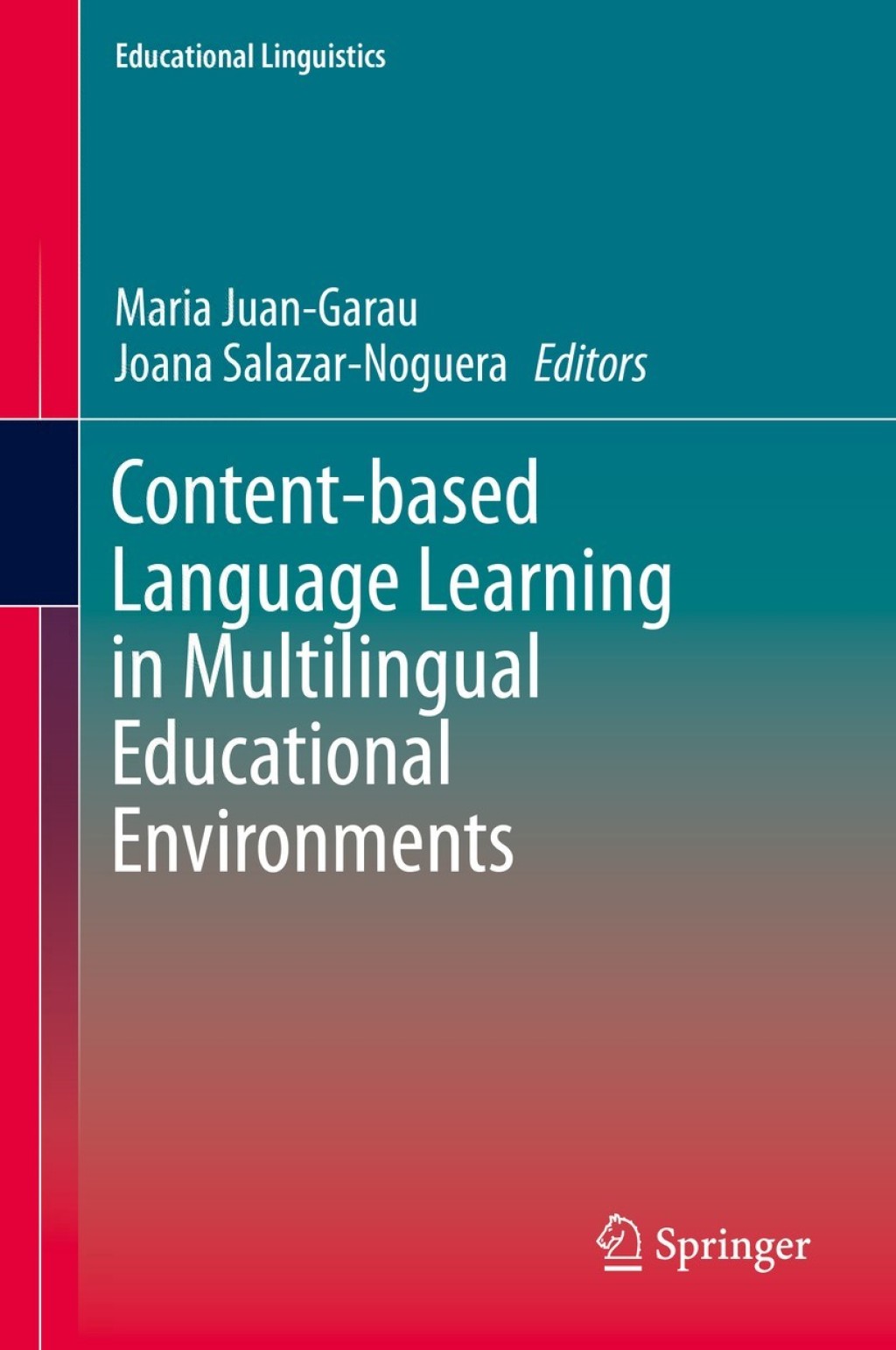Content-based Language Learning in Multilingual Educational Environments 
