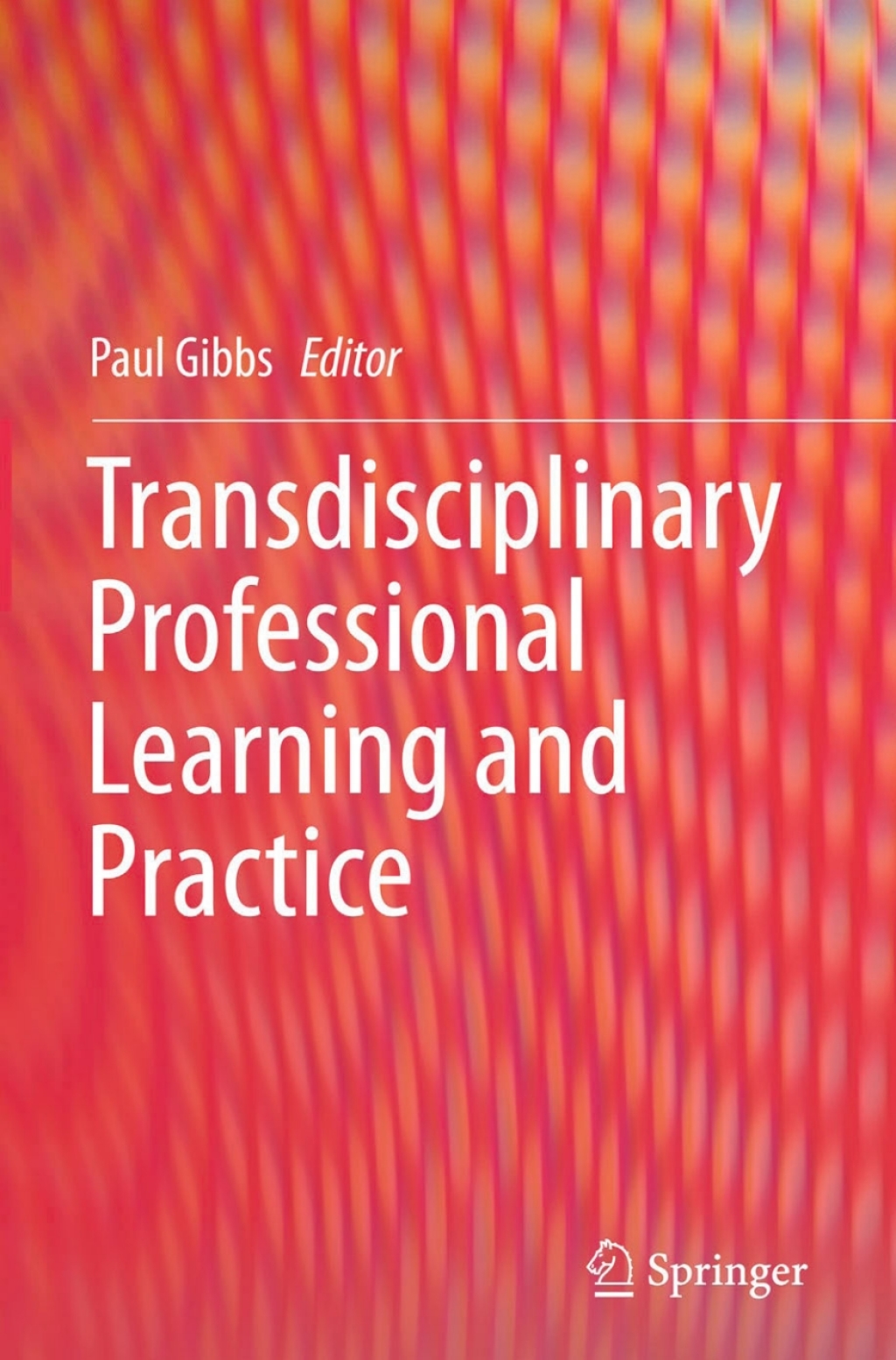 Transdisciplinary Professional Learning and Practice 