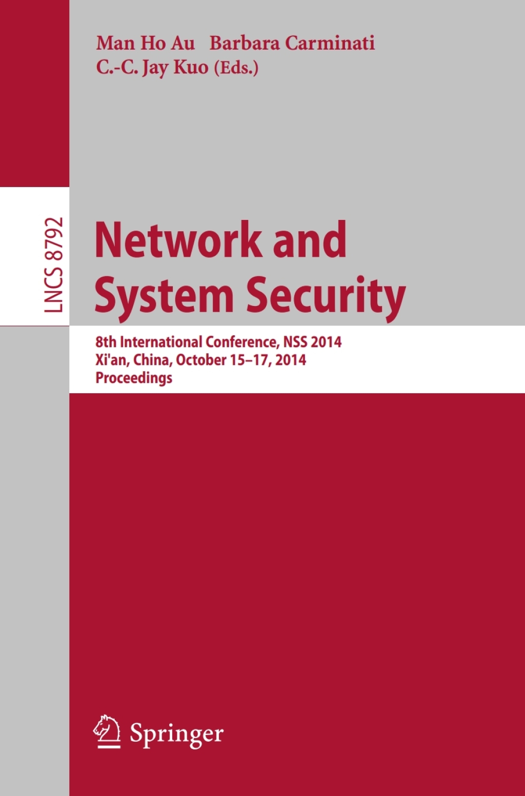 Network and System Security 8th International Conference, NSS 2014, Xi'an, China, October 15-17, 2014. Proceedings 