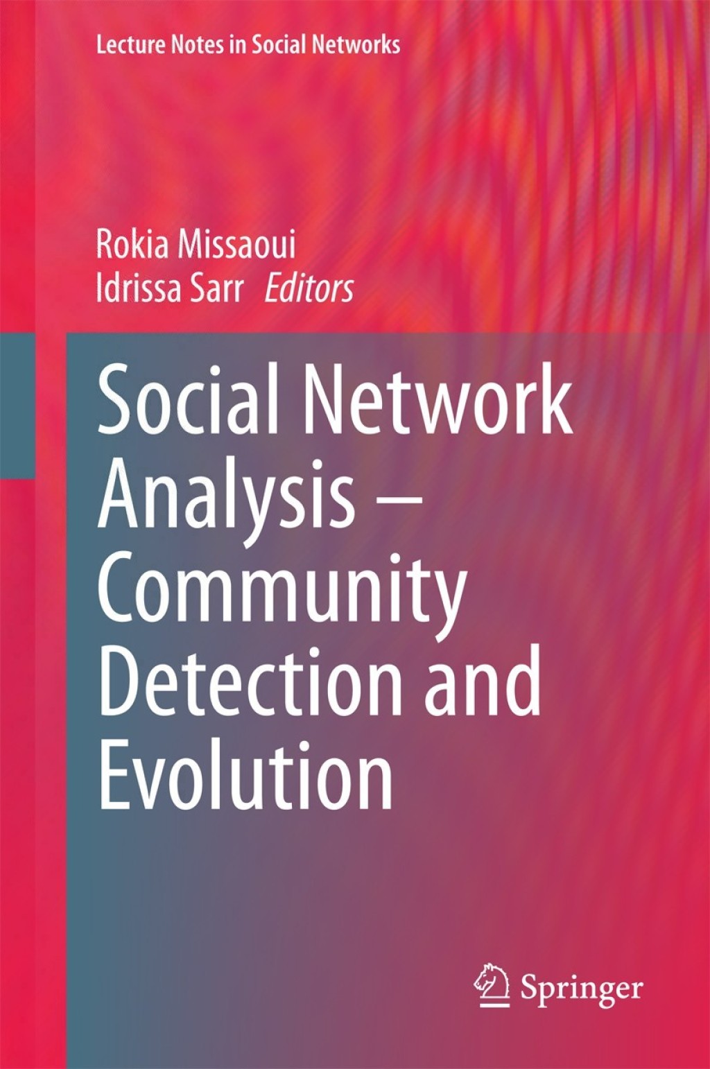 Social Network Analysis - Community Detection and Evolution 
