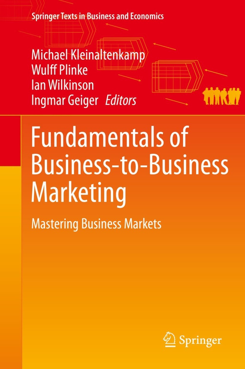 Fundamentals of Business-to-Business Marketing Mastering Business Markets 