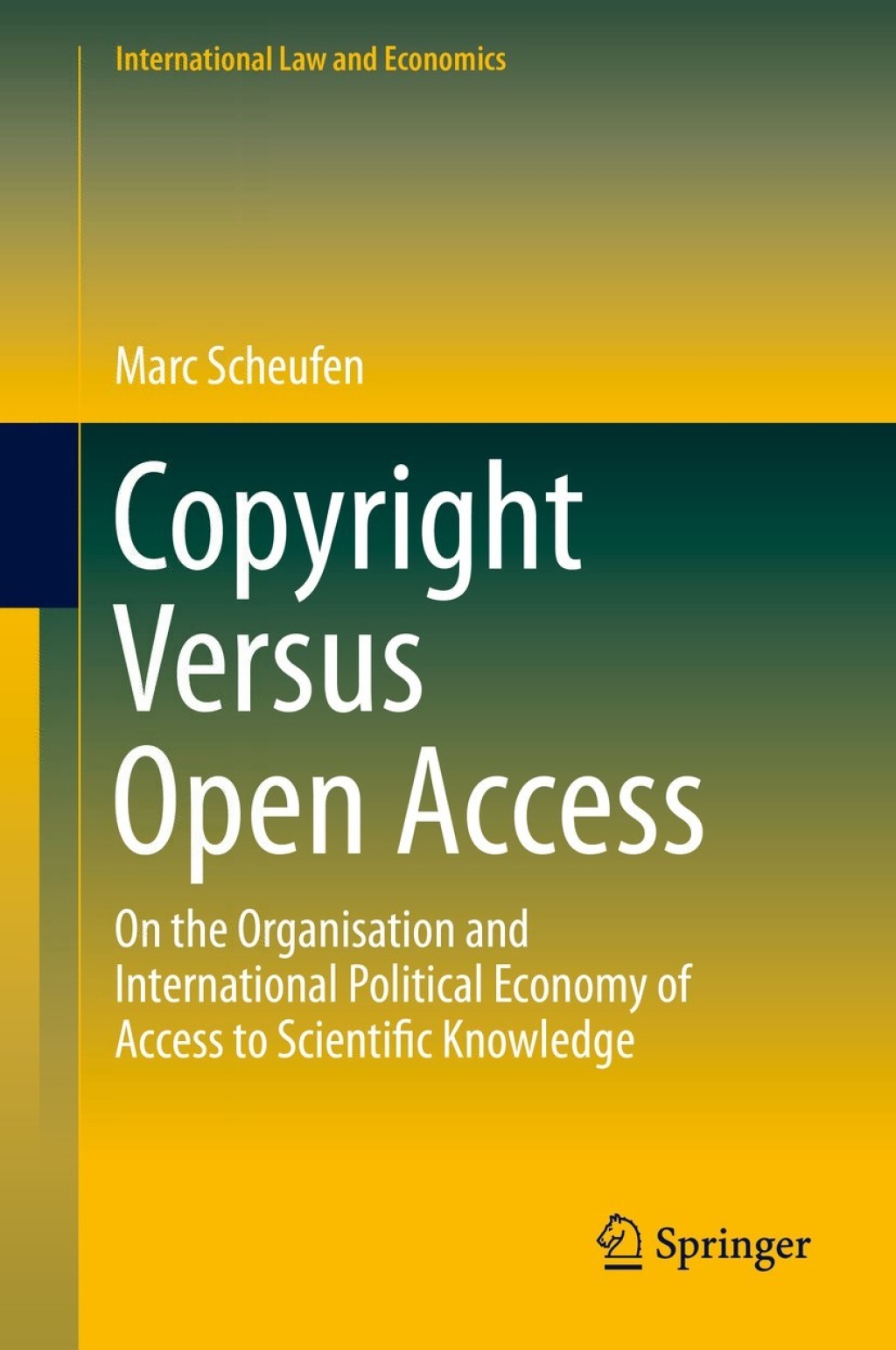 Copyright Versus Open Access On the Organisation and International Political Economy of Access to Scientific Knowledge 