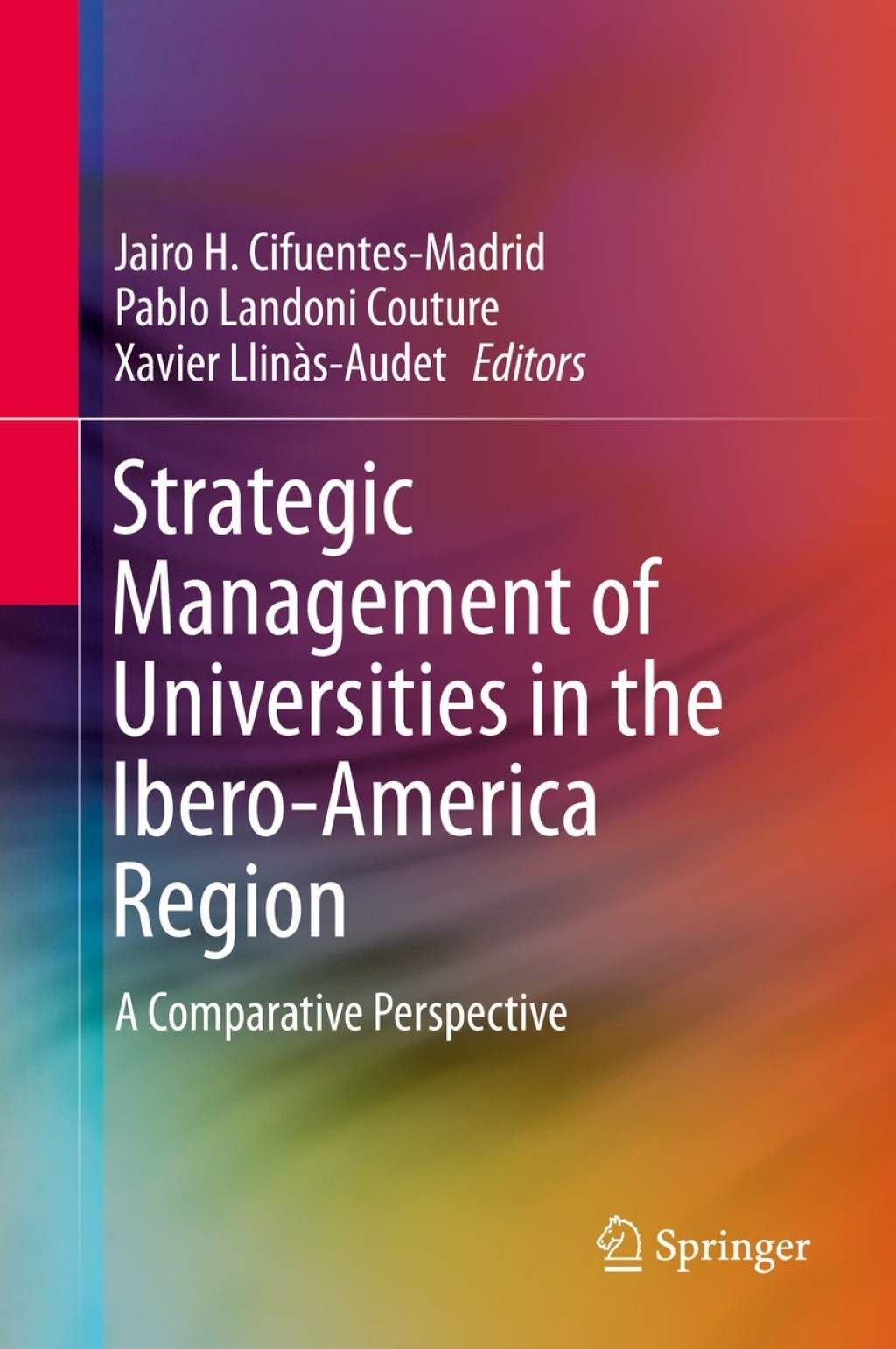 Strategic Management of Universities in the Ibero-America Region A Comparative Perspective 