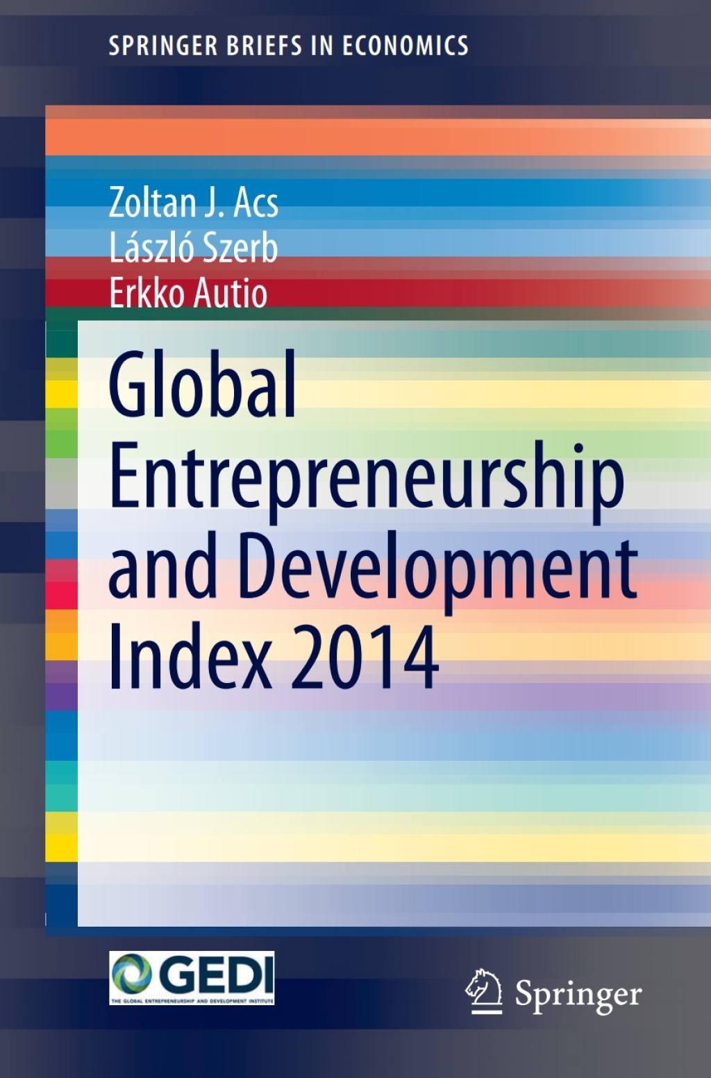 Global Entrepreneurship and Development Index 2014 