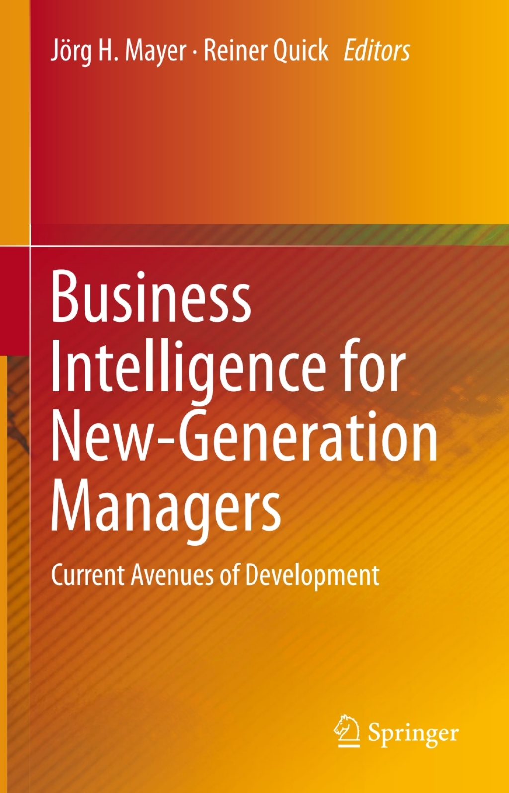 Business Intelligence for New-Generation Managers Current Avenues of Development 