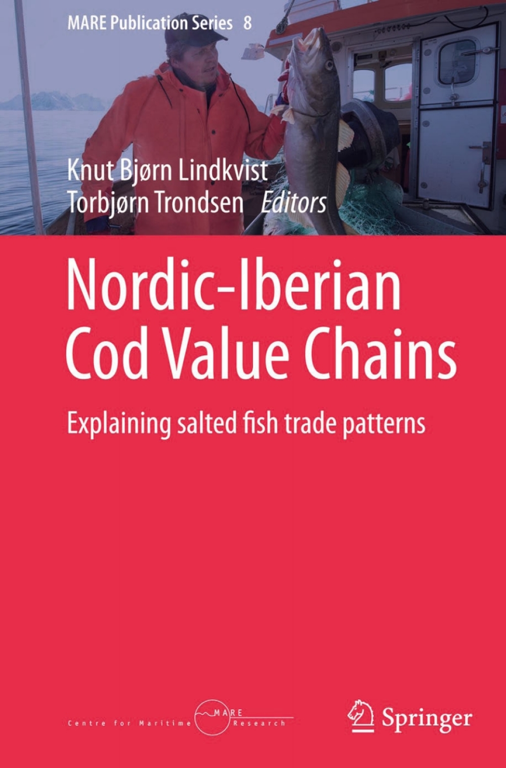 Nordic-Iberian Cod Value Chains Explaining salted fish trade patterns 