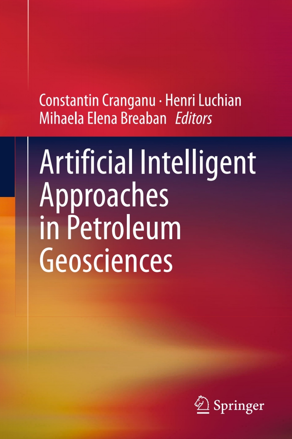 Artificial Intelligent Approaches in Petroleum Geosciences 