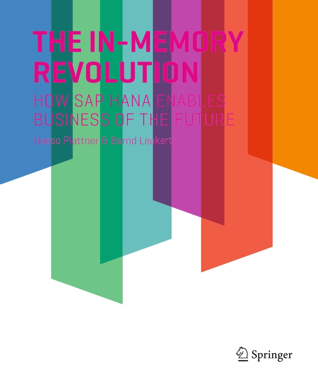 The In-Memory Revolution How SAP HANA Enables Business of the Future 