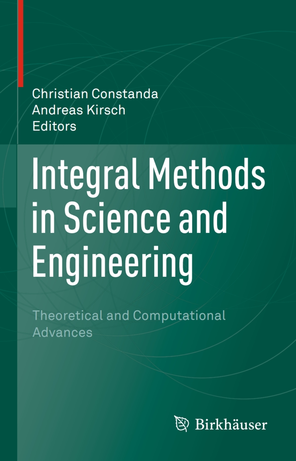 Integral Methods in Science and Engineering Theoretical and Computational Advances 