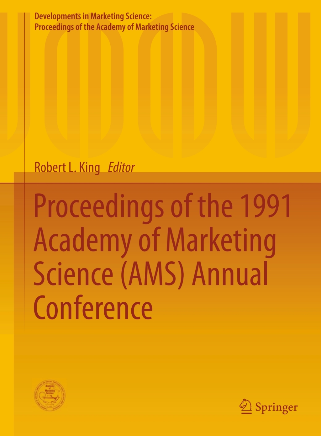 Proceedings of the 1991 Academy of Marketing Science (AMS) Annual Conference 