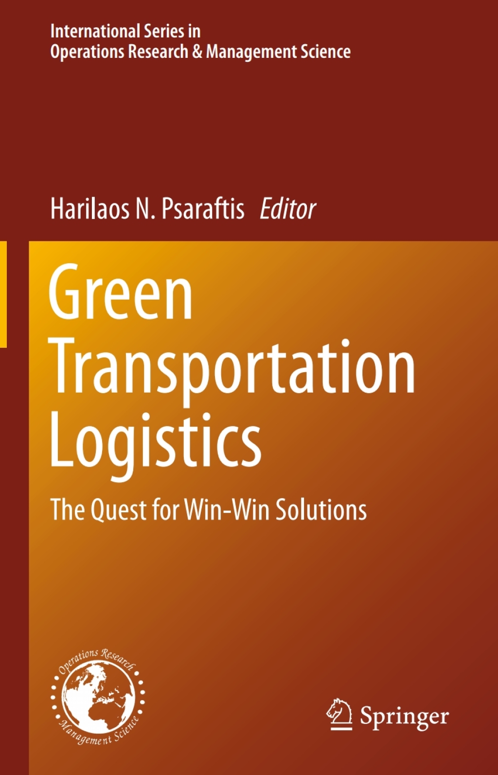 Green Transportation Logistics The Quest for Win-Win Solutions 