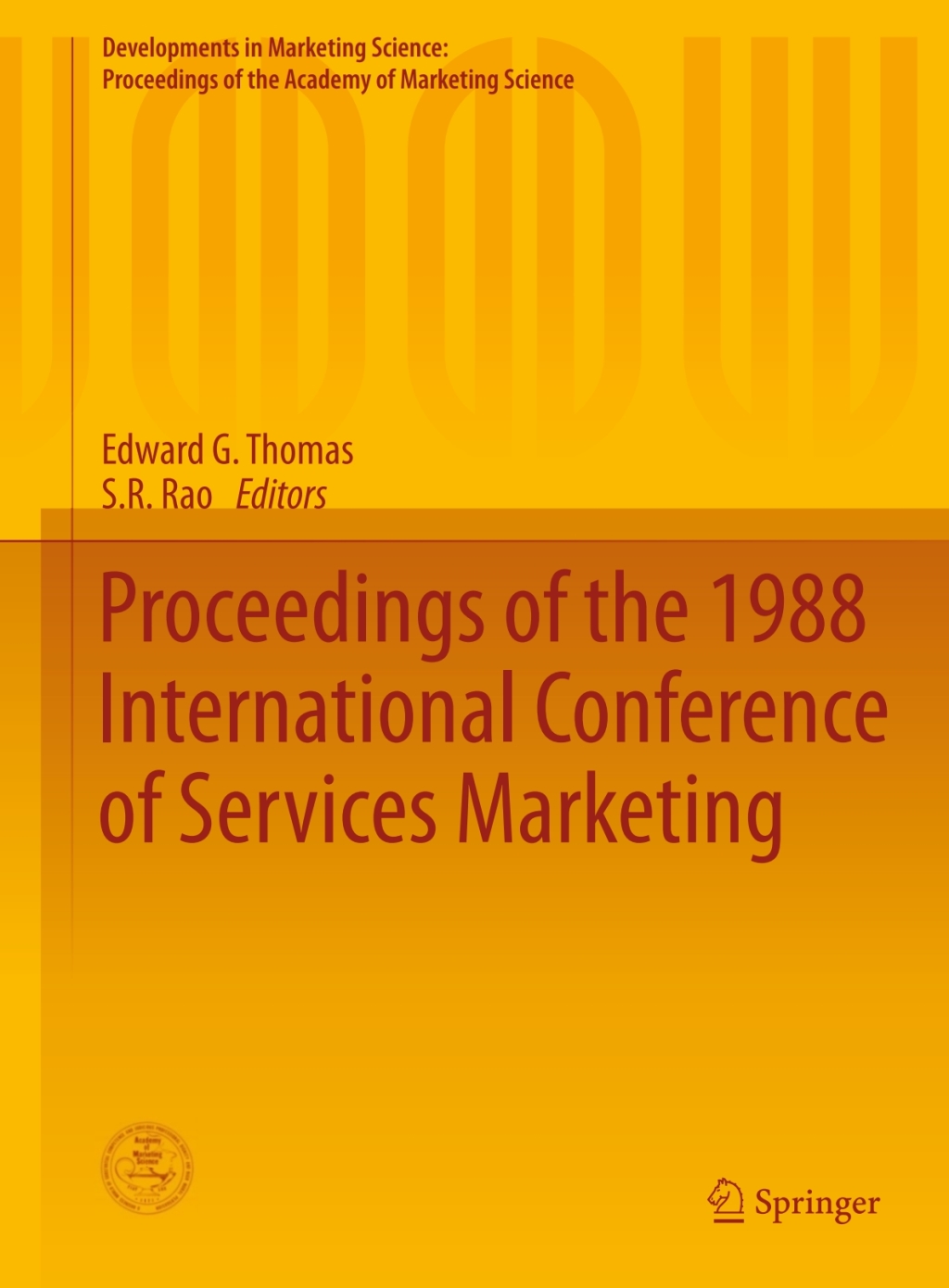 Proceedings of the 1988 International Conference of Services Marketing 