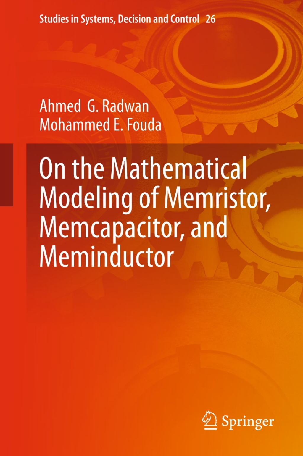 On the Mathematical Modeling of Memristor, Memcapacitor, and Meminductor 