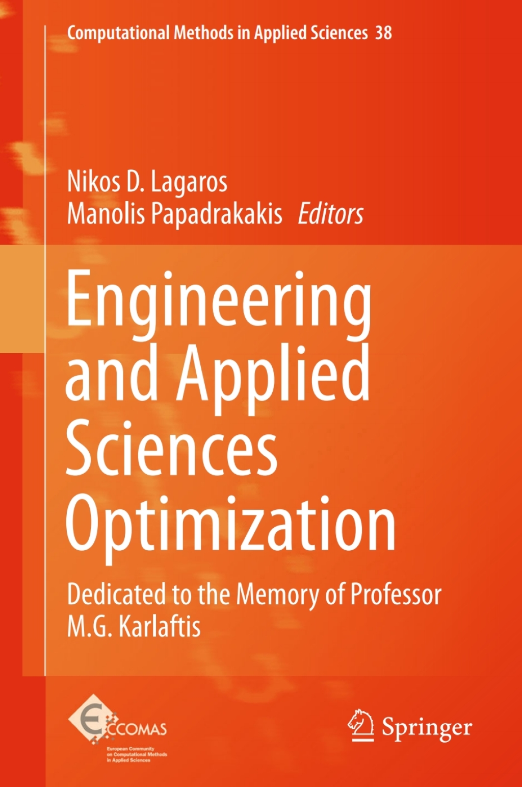 Engineering and Applied Sciences Optimization Dedicated to the Memory of Professor M.G. Karlaftis 