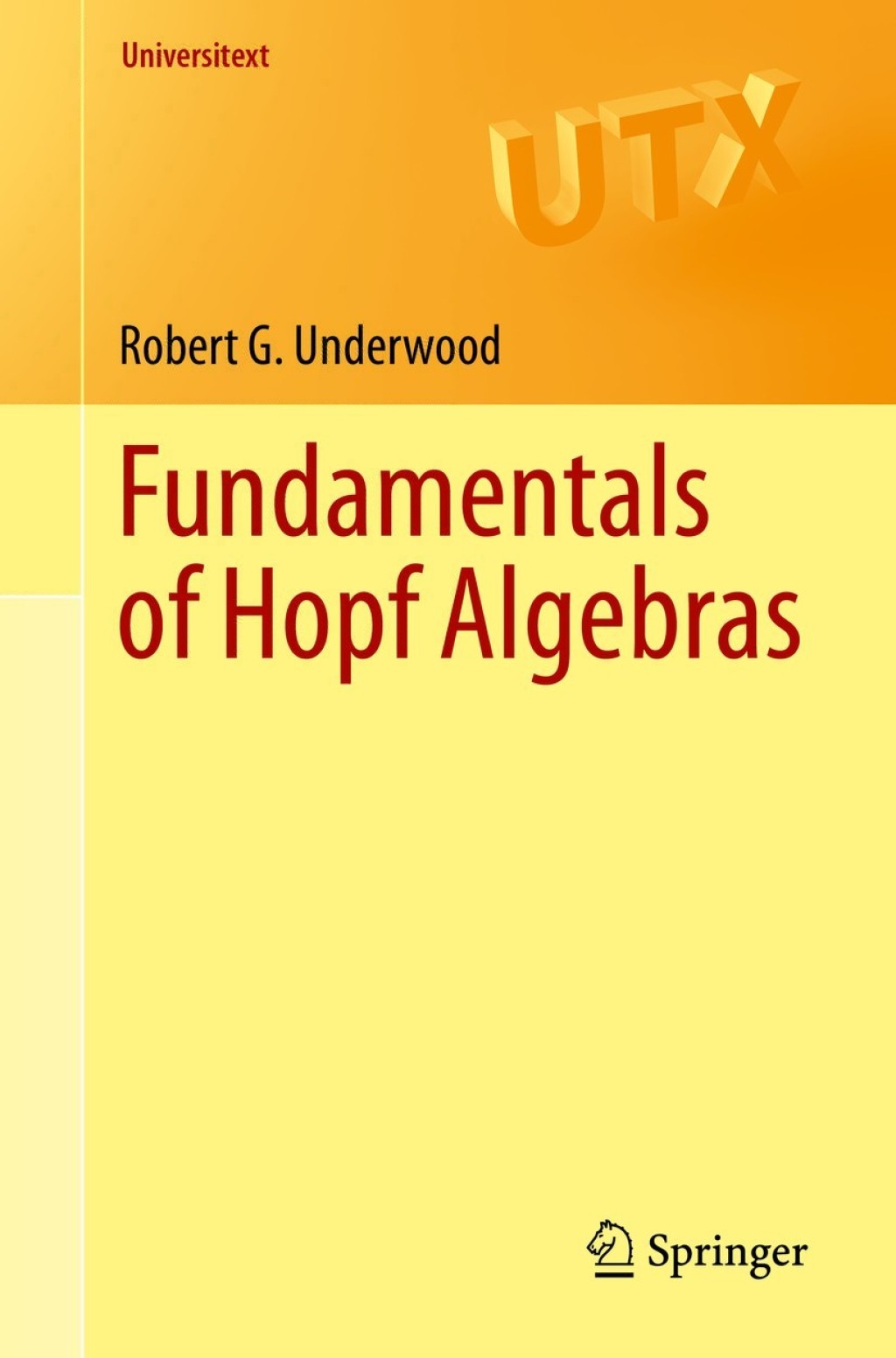 Fundamentals of Hopf Algebras 
