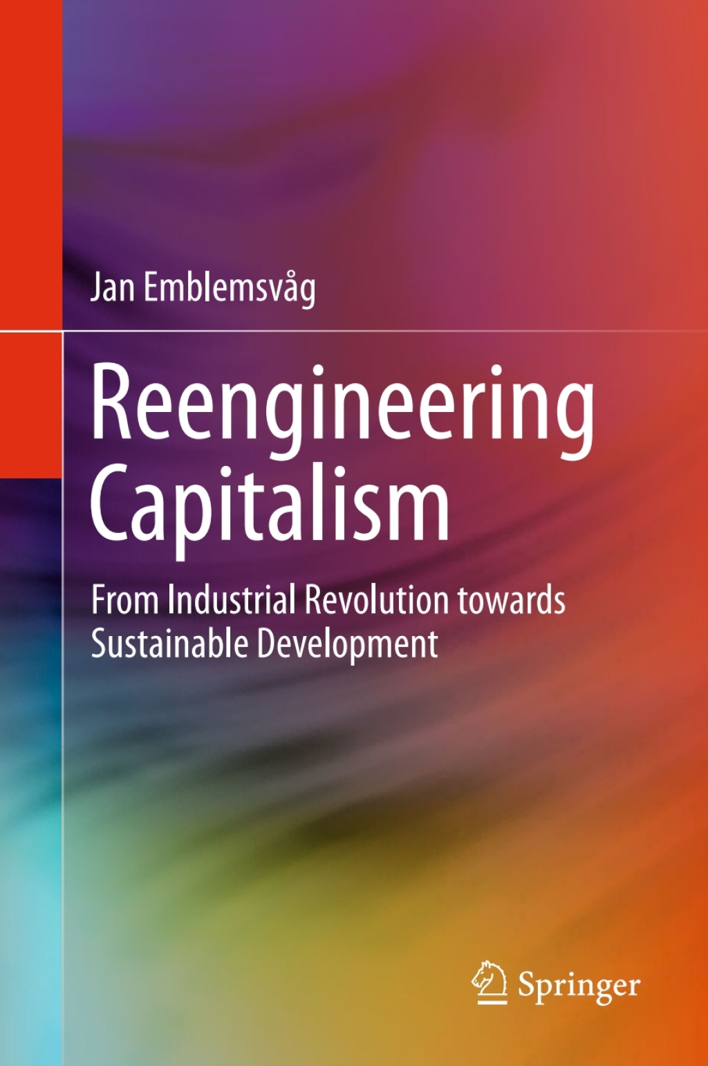 Reengineering Capitalism From Industrial Revolution towards Sustainable Development 
