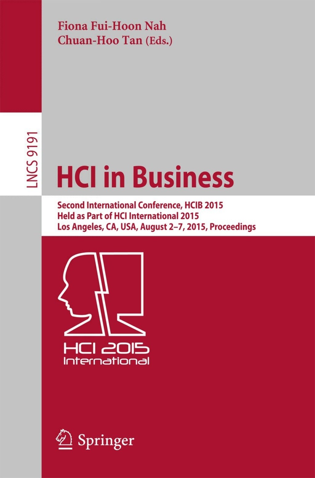 HCI in Business Second International Conference, HCIB 2015, Held as Part of HCI International 2015, Los Angeles, CA, USA, August 2-7, 2015, Proceedings 