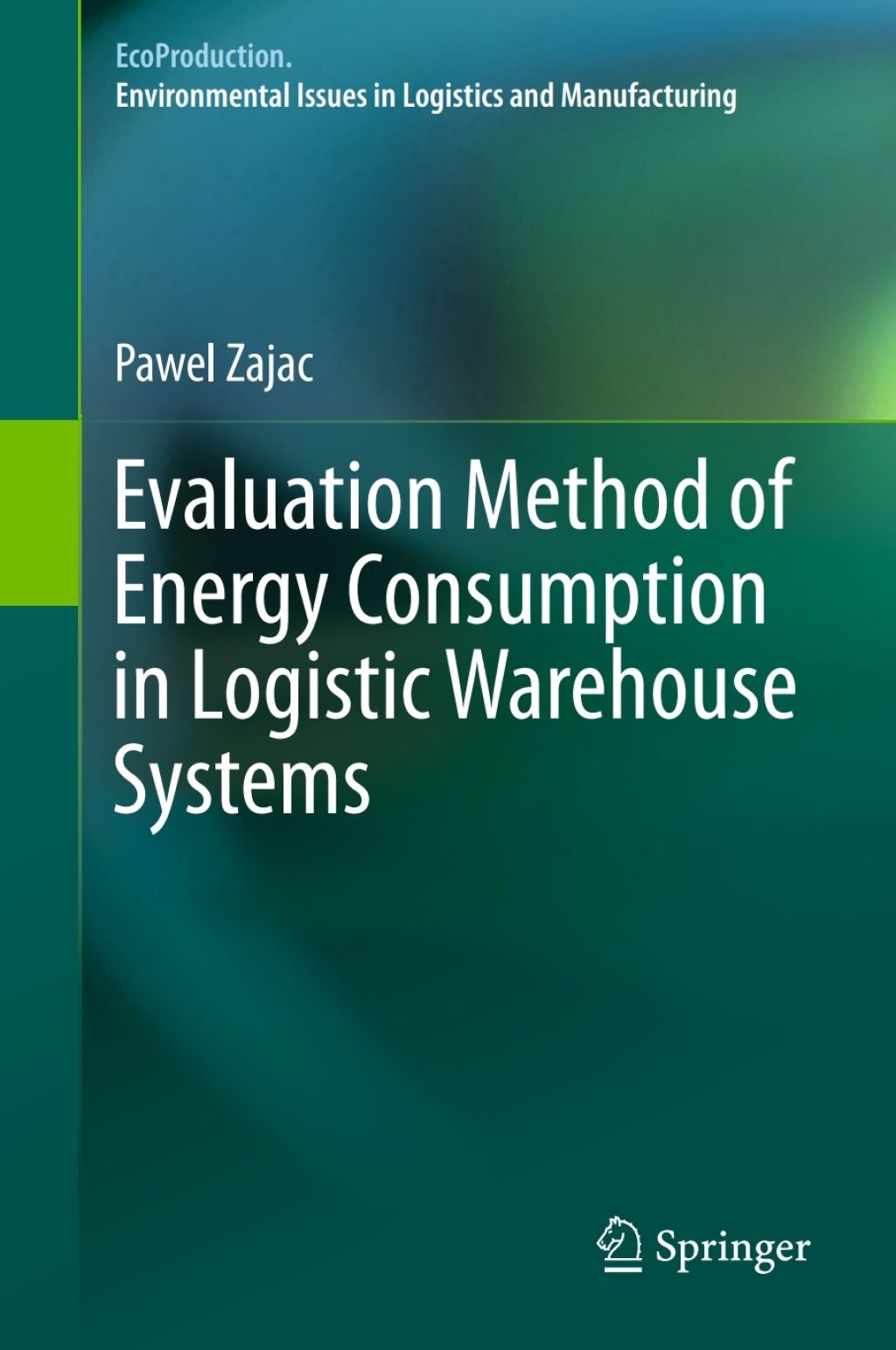 Evaluation Method of Energy Consumption in Logistic Warehouse Systems 