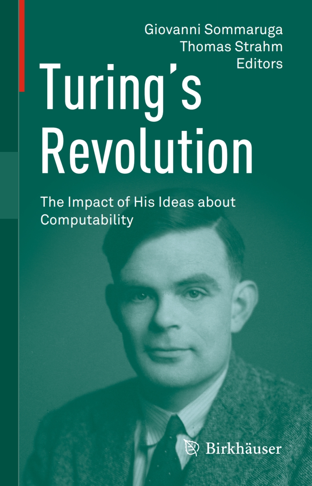 TuringÃ¢â‚¬Å¡Ãƒâ€žÃƒÂ¶Ã¢Ë†Å¡Ãƒâ€˜Ã¢Ë†Å¡Ã‚Â¥s Revolution The Impact of His Ideas about Computability 