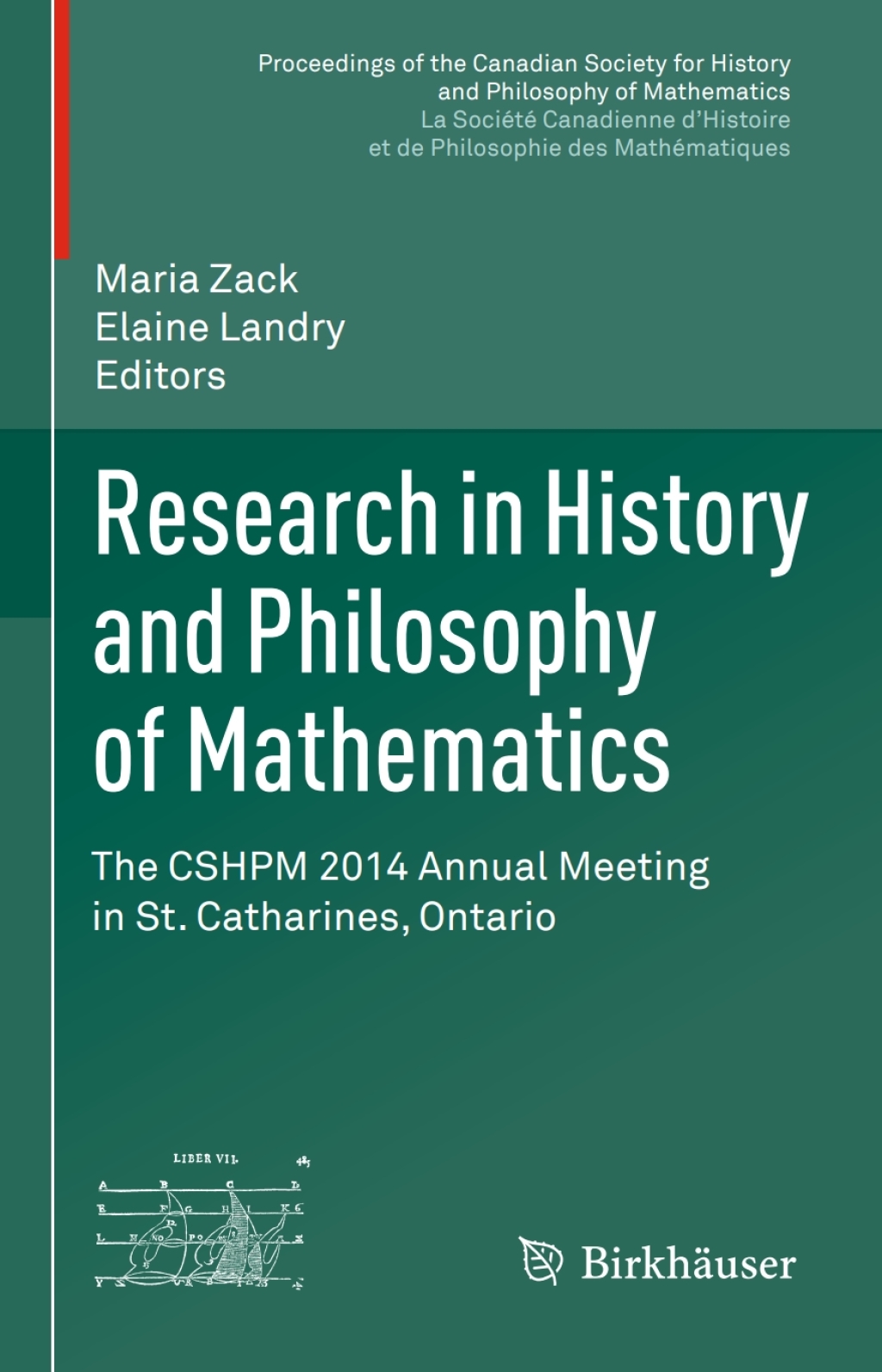 Research in History and Philosophy of Mathematics The CSHPM 2014 Annual Meeting in St. Catharines, Ontario 