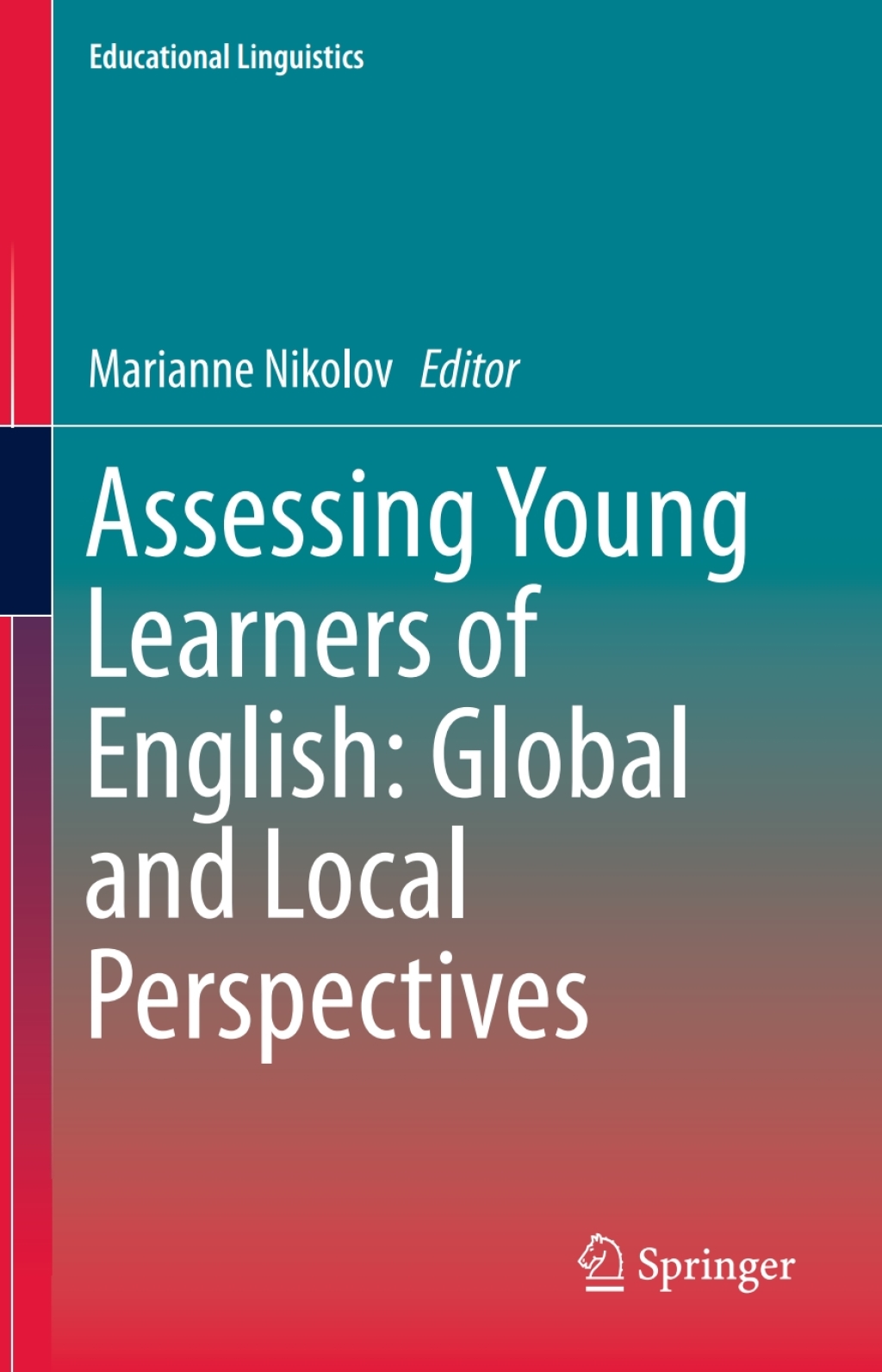 Assessing Young Learners of English: Global and Local Perspectives 