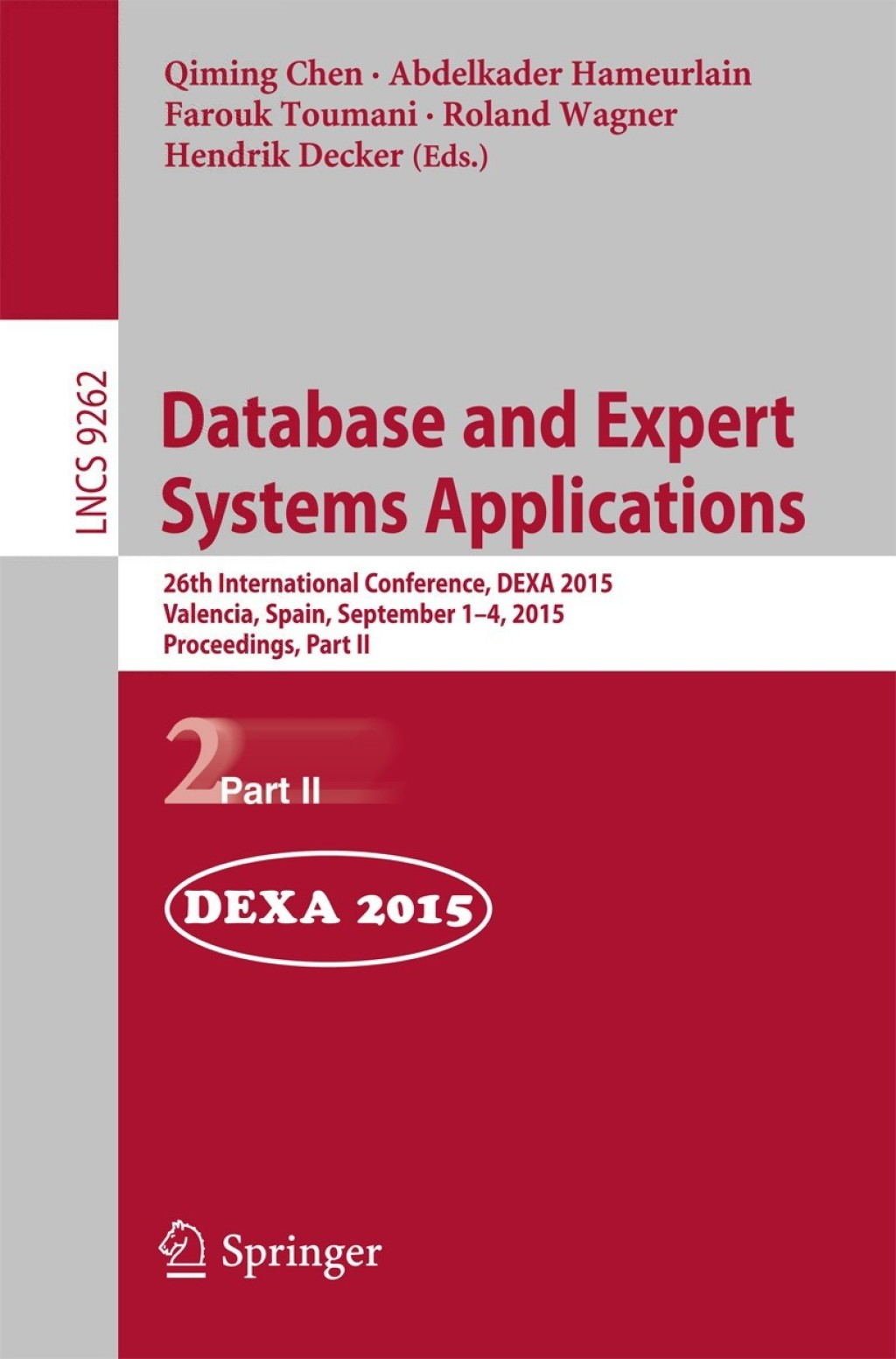 Database and Expert Systems Applications 26th International Conference, DEXA 2015, Valencia, Spain, September 1-4, 2015, Proceedings, Part II 