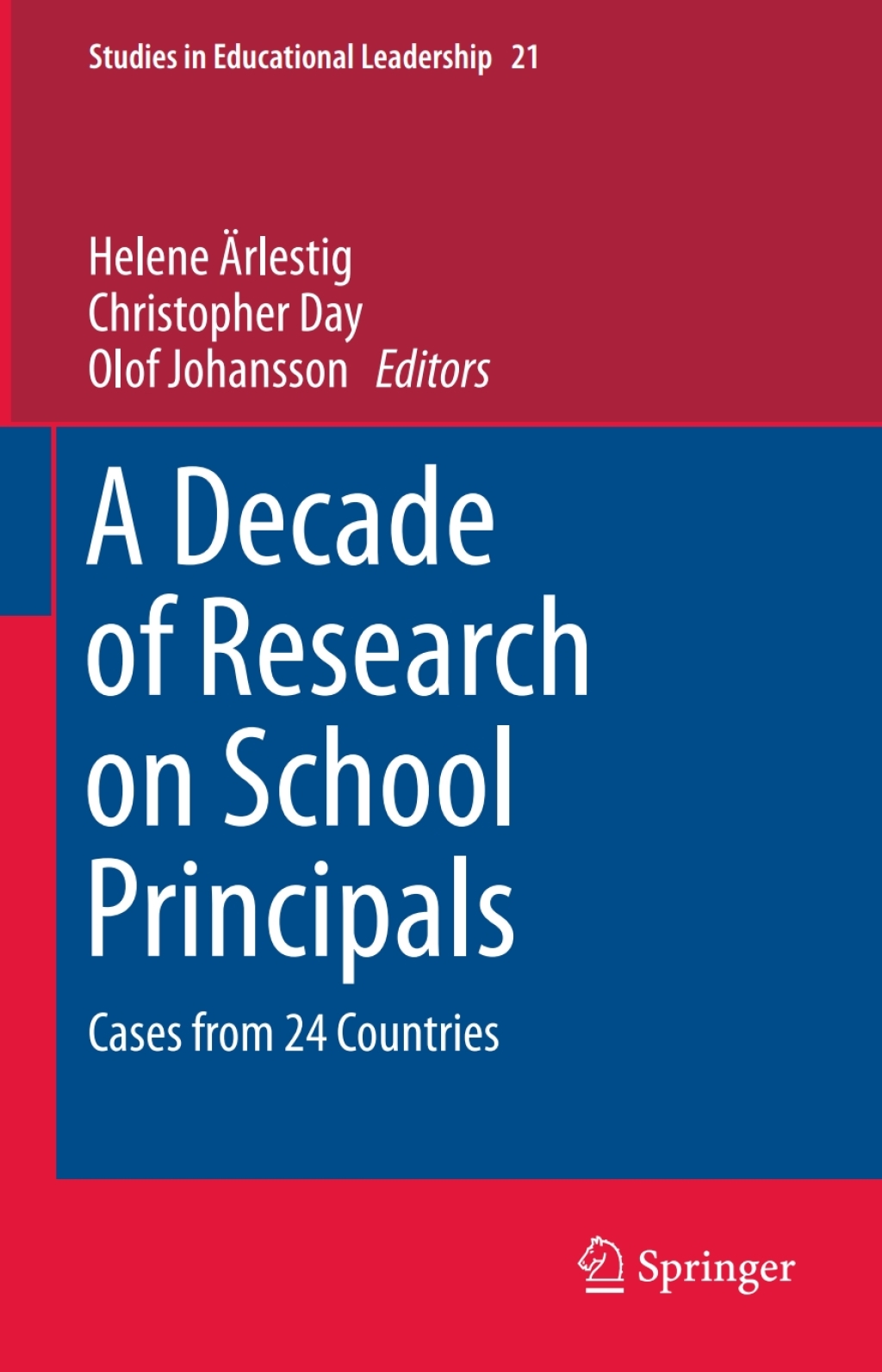 A Decade of Research on School Principals Cases from 24 Countries 