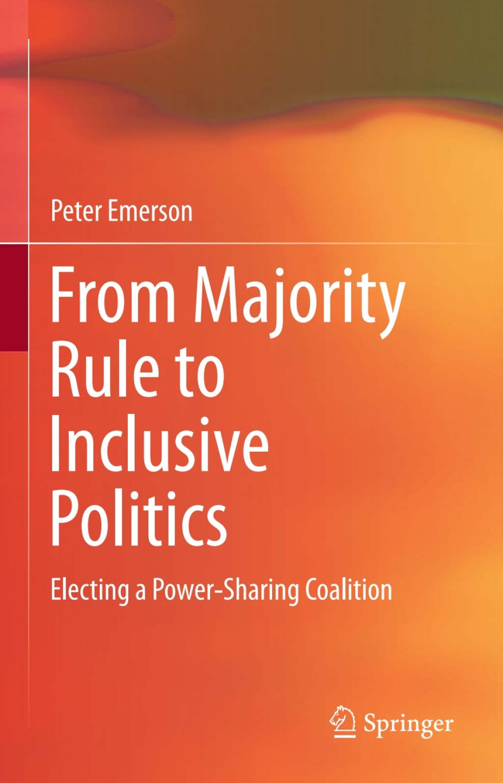 From Majority Rule to Inclusive Politics Electing a Power-Sharing Coalition 