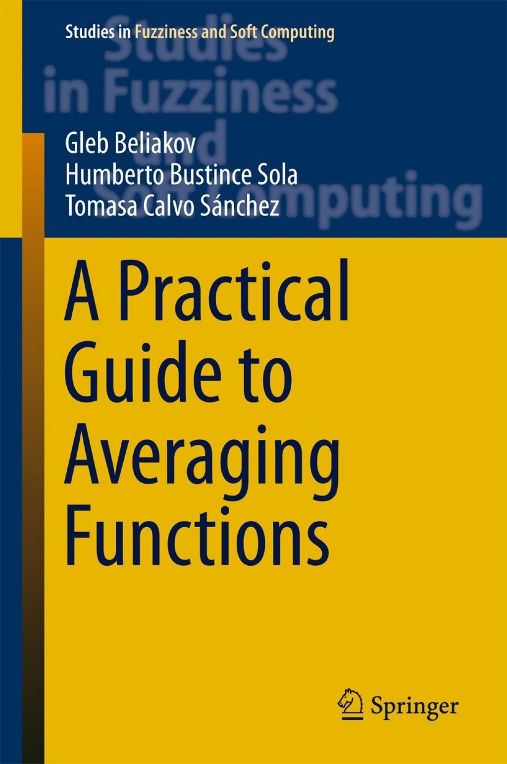 A Practical Guide to Averaging Functions 