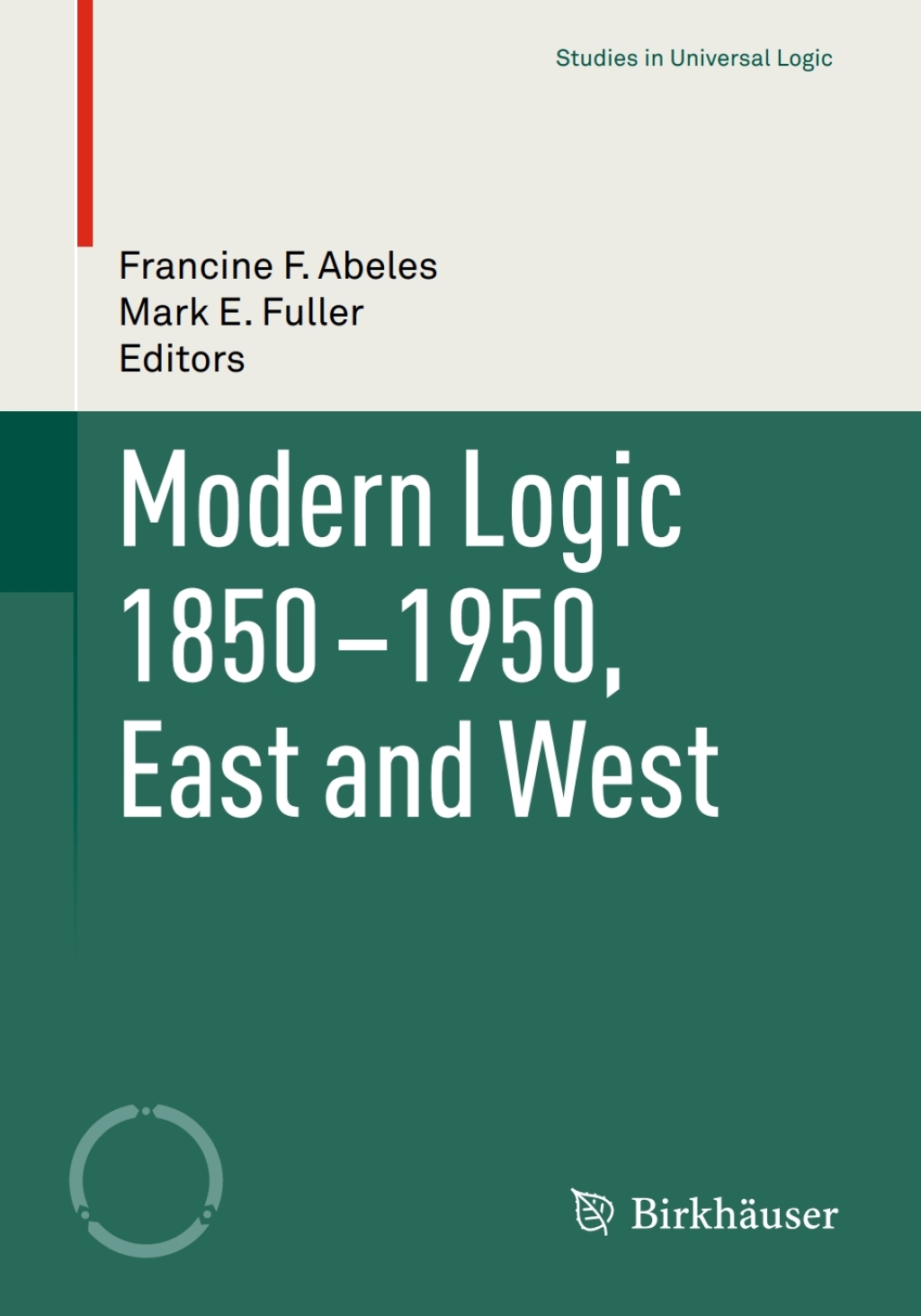 Modern Logic 1850-1950, East and West 