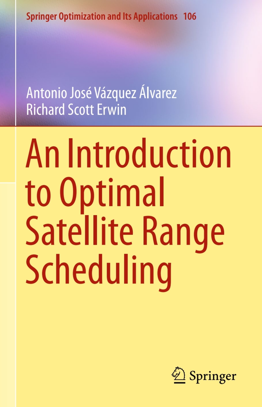 An Introduction to Optimal Satellite Range Scheduling 