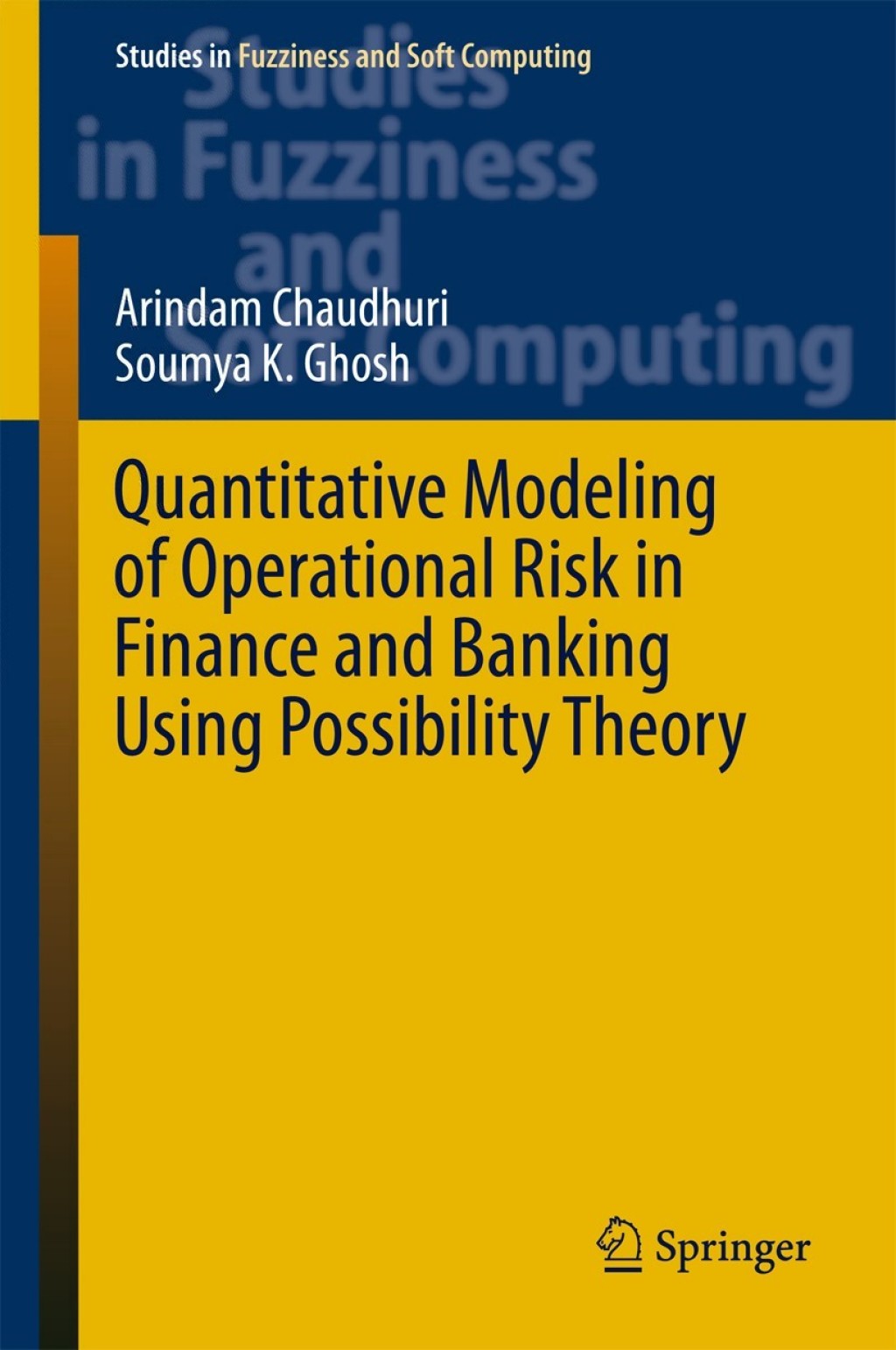 Quantitative Modeling of Operational Risk in Finance and Banking Using Possibility Theory 