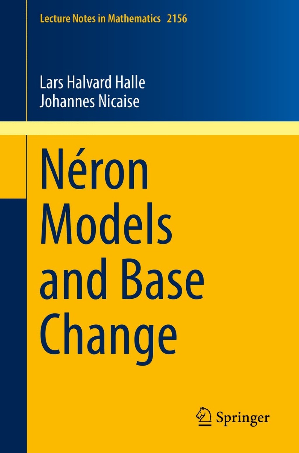 NÃ¢â‚¬Å¡ÃƒÂ ÃƒÂ¶Ã‚Â¬Ã‚Â©ron Models and Base Change 