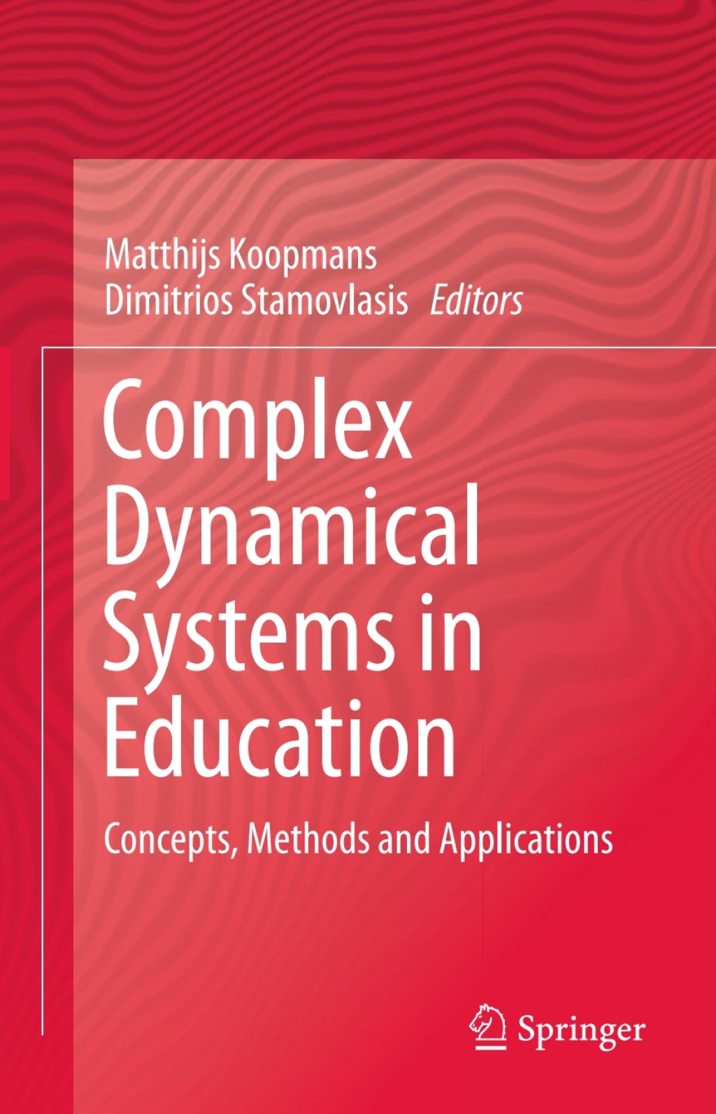 Complex Dynamical Systems in Education Concepts, Methods and Applications 