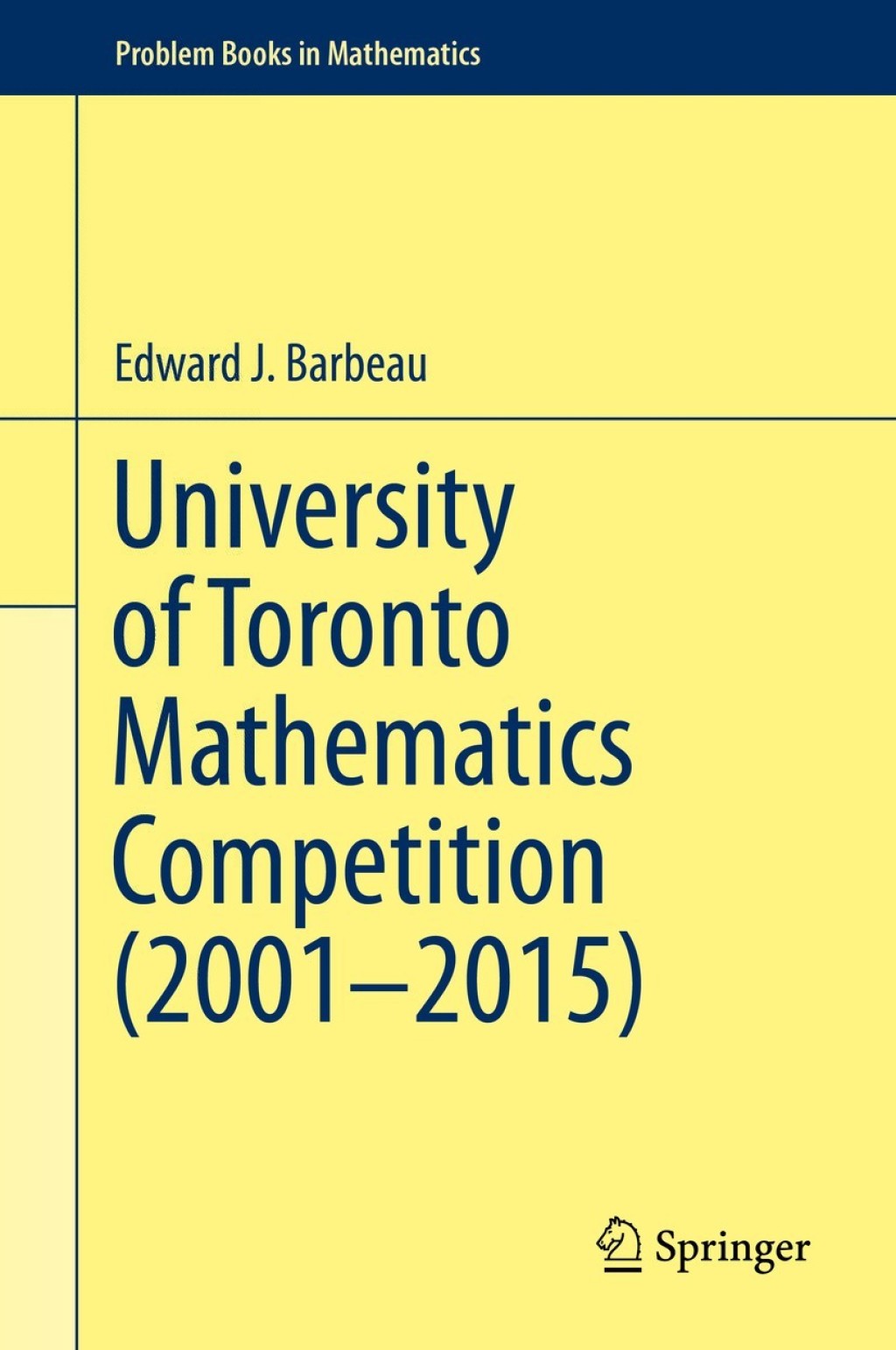 University of Toronto Mathematics Competition (2001Ã¢â‚¬Å¡Ãƒâ€žÃƒÂ¶Ã¢Ë†Å¡Ãƒâ€˜Ã¢Ë†Å¡Ã‚Â¨2015) 