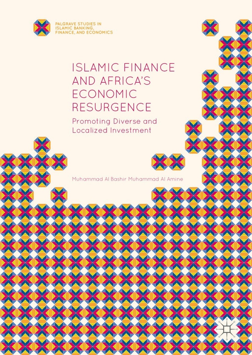 Islamic Finance and Africa's Economic Resurgence Promoting Diverse and Localized Investment 